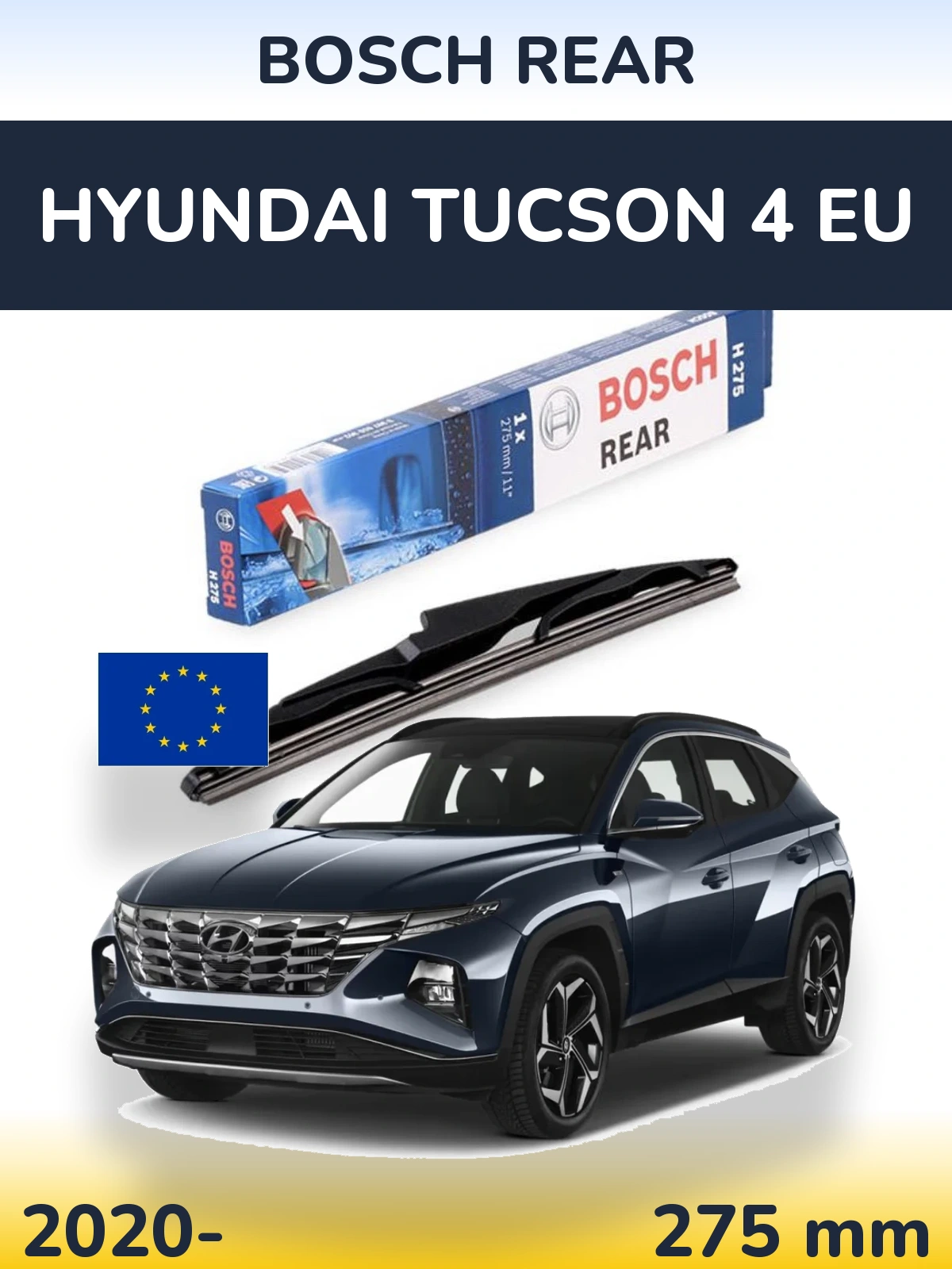 Rear wiper blade BOSCH Rear 275 мм for Hyundai Tucson 4 EU 2020-2026
