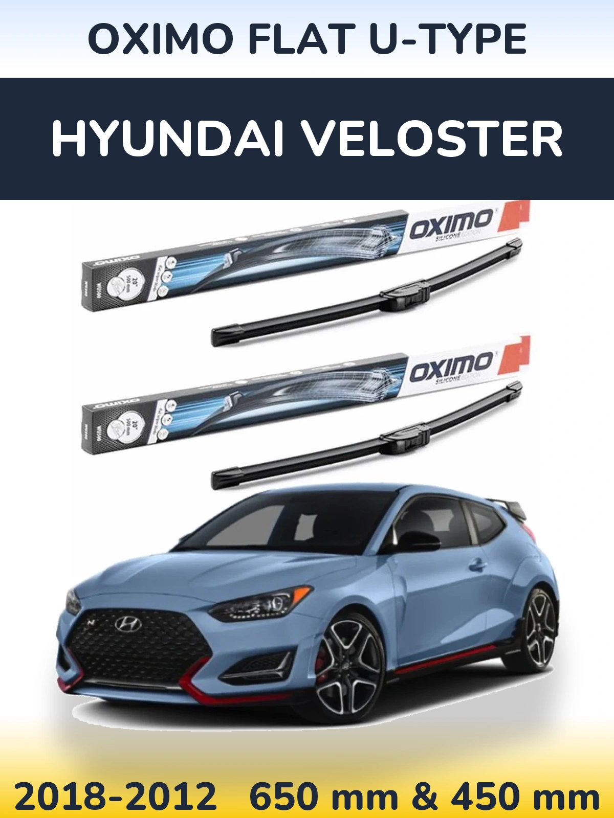 Front wiper blade set Oximo Flat U-type 650 & 450 mm for Hyundai Veloster 2018-2012