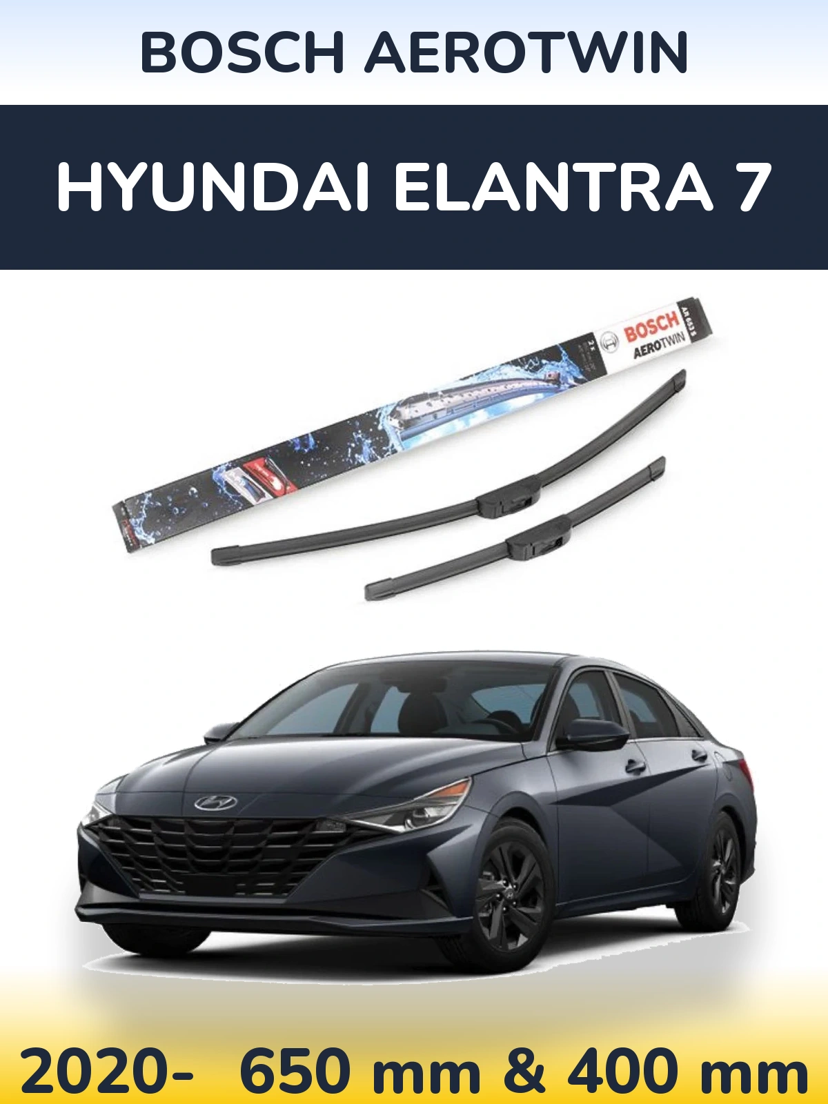 Front wiper blade set BOSCH AeroTwin 650 & 400 mm for Hyundai Elantra 7 2020-2026