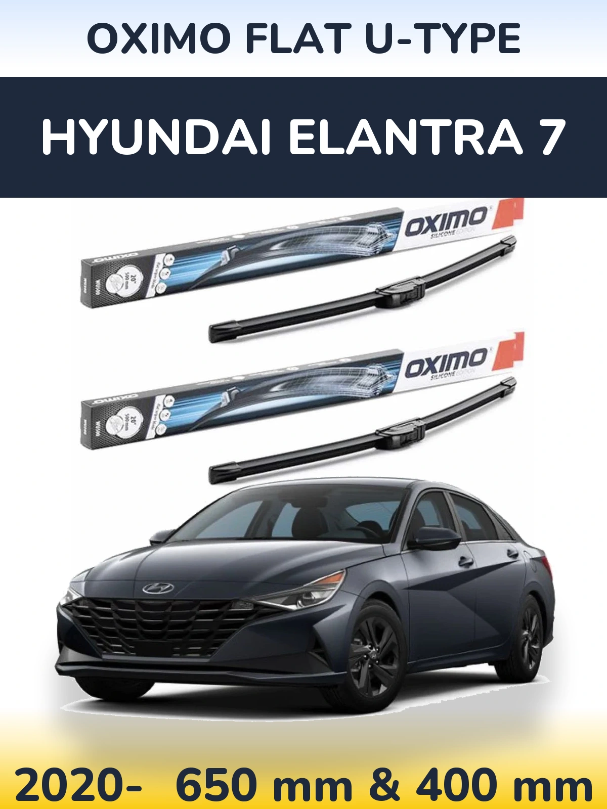 Front wiper blade set Oximo Flat U-type 650 & 400 mm for Hyundai Elantra 7 2020-2026