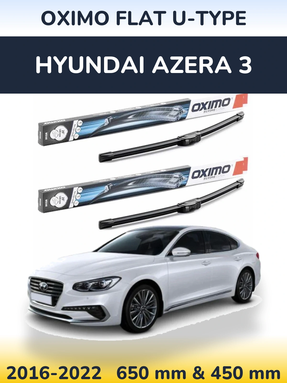 Комплект передніх щіток Oximo Flat U-type 650 & 450 мм для Hyundai Azera 3 2016-2022