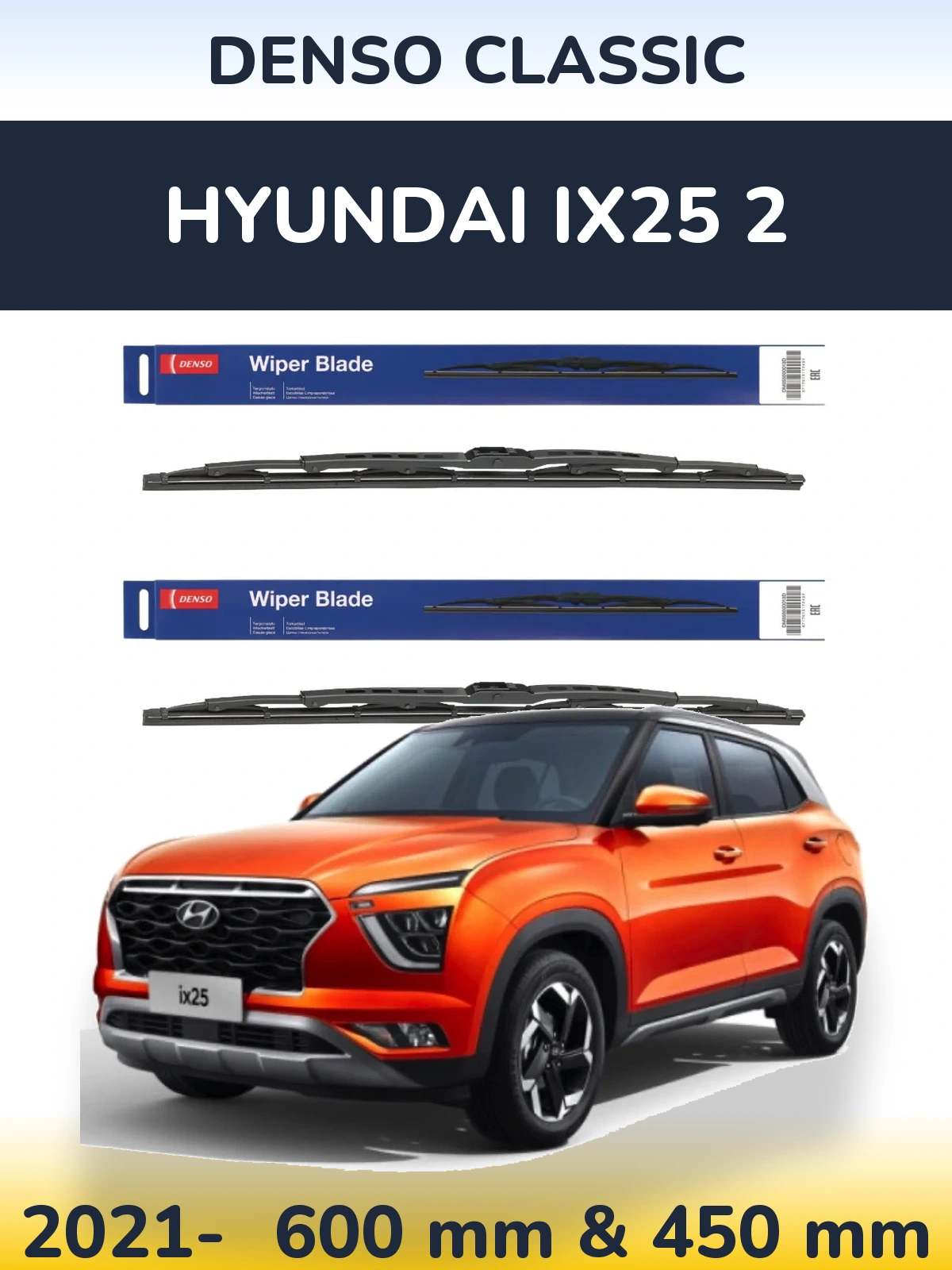 Front wiper blade set Denso Classic 600 & 450 mm for Hyundai ix25 2 2021-2026