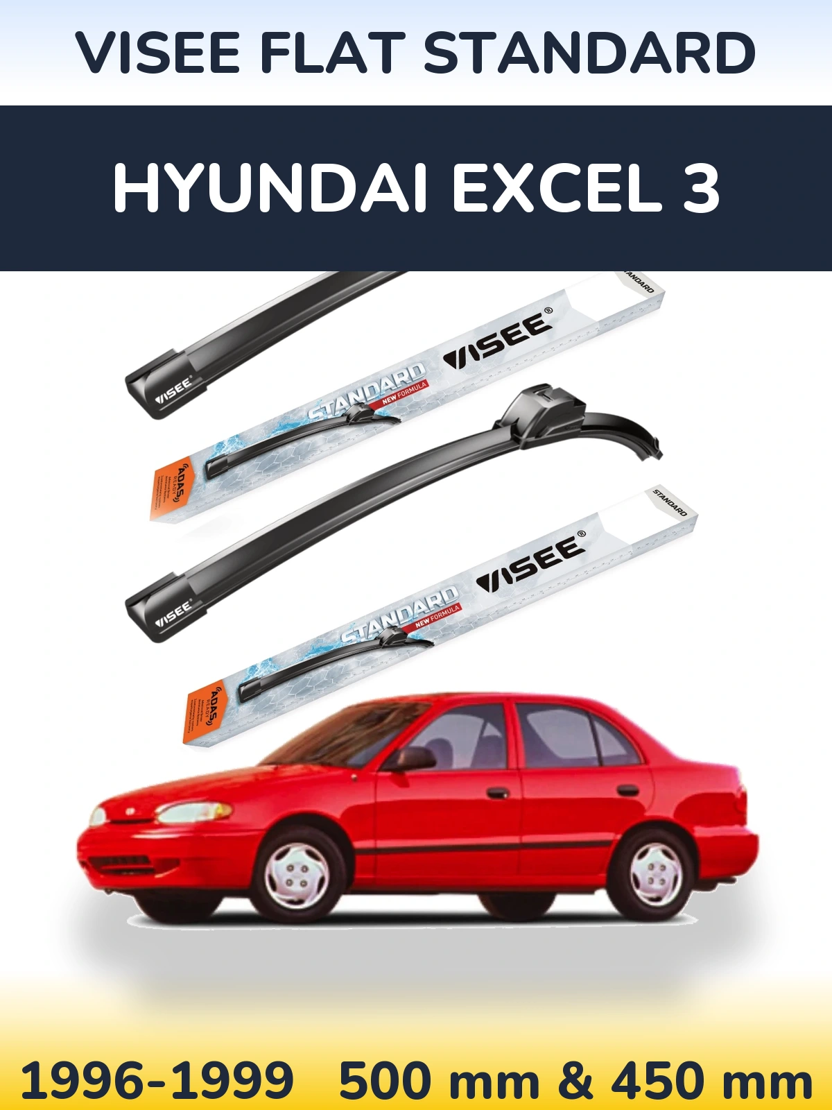 Front wiper blade set VISEE FLAT STANDARD 500 & 450 мм for Hyundai Excel 3 1996-1999