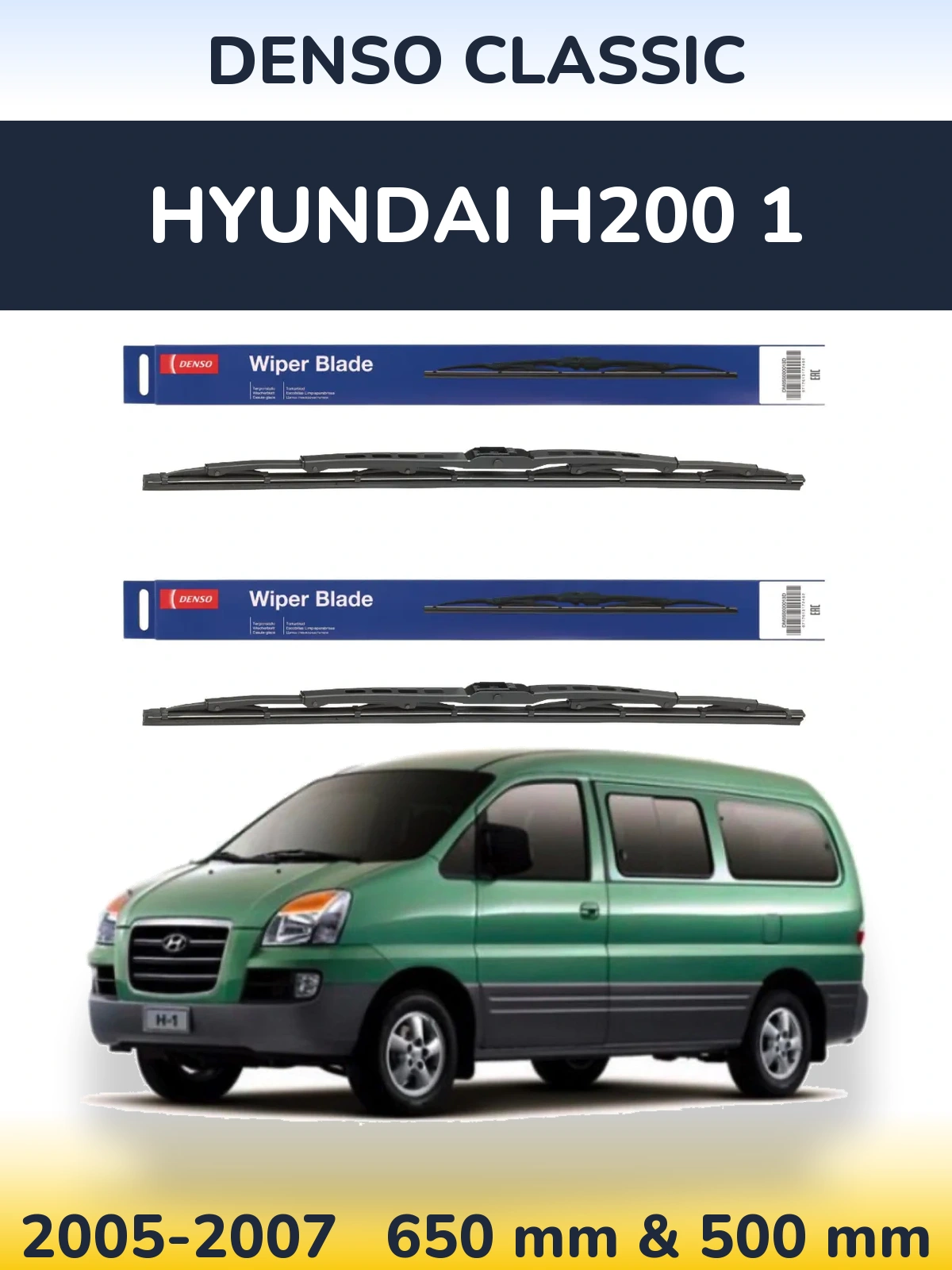Front wiper blade set Denso Classic 650 & 500 mm for Hyundai H200 1 2005-2007