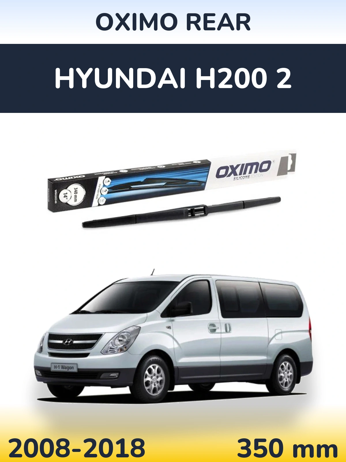 Rear wiper blade Oximo Rear 350 mm for Hyundai H200 2 2008-2018