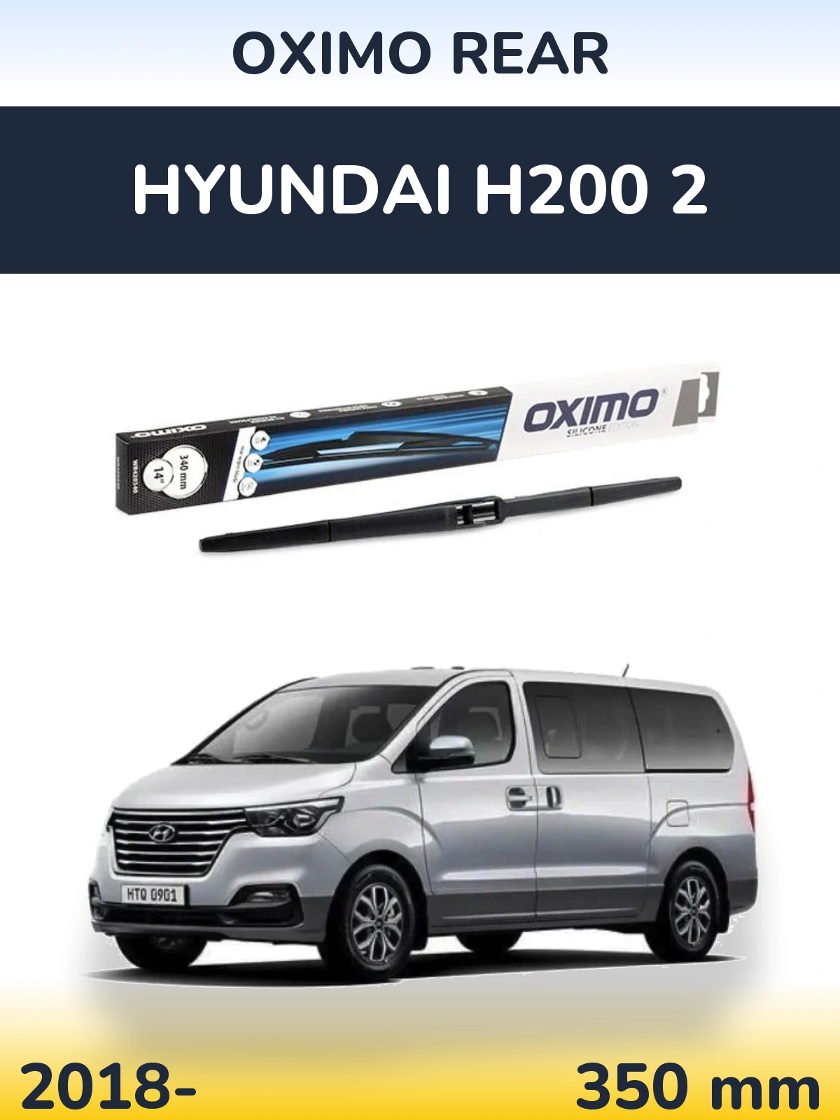 Rear wiper blade Oximo Rear 350 мм for Hyundai H200 2 2018-2026