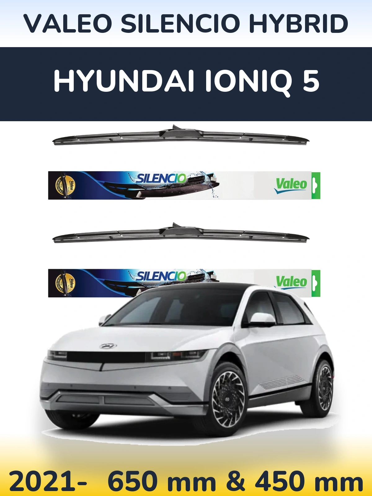Front wiper blade set Valeo Silencio Hybrid 650 & 450 mm for Hyundai IONIQ 5 2021-2026