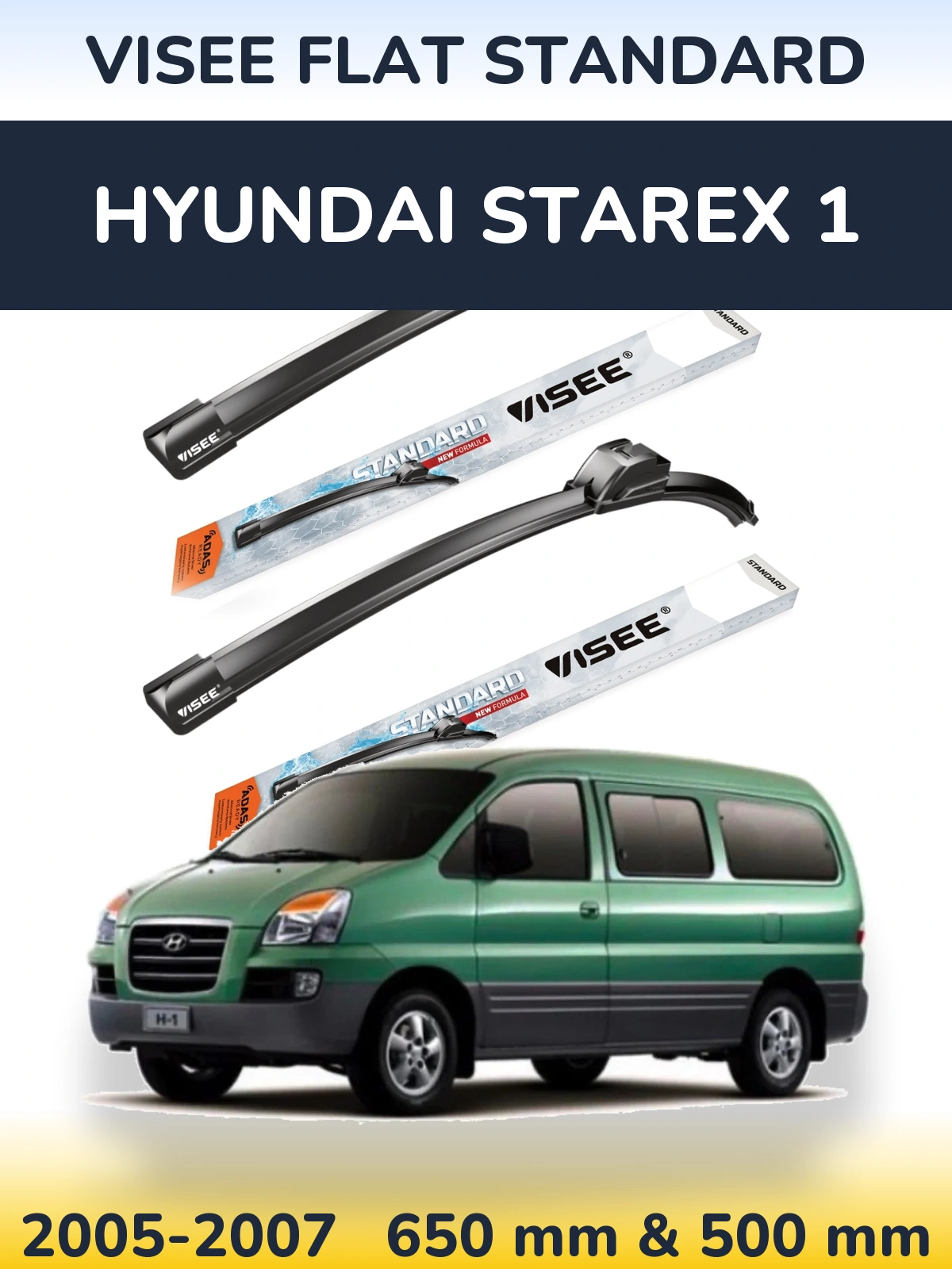 Front wiper blade set VISEE FLAT STANDARD 650 & 500 мм for Hyundai Starex 1 2005-2007