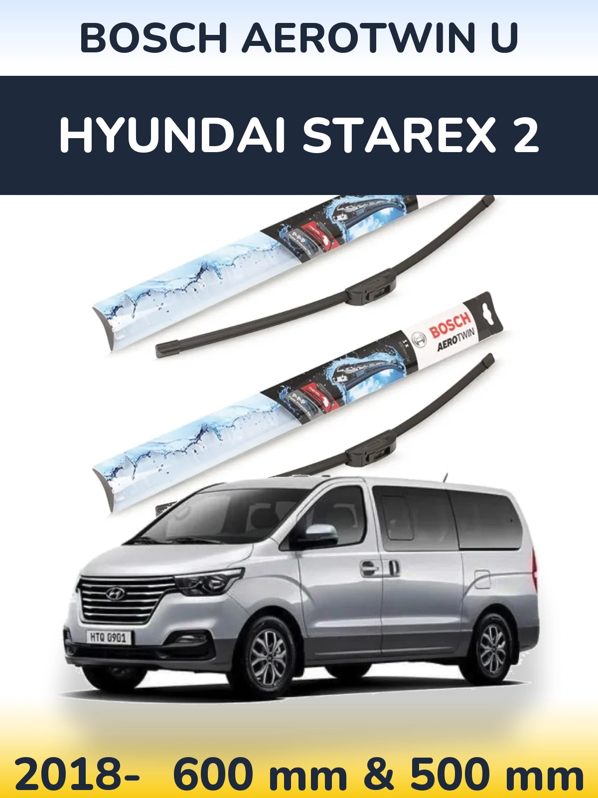 Komplet przednich wycieraczek BOSCH AeroTwin U 600 & 500 mm do Hyundai Starex 2 2018-2026