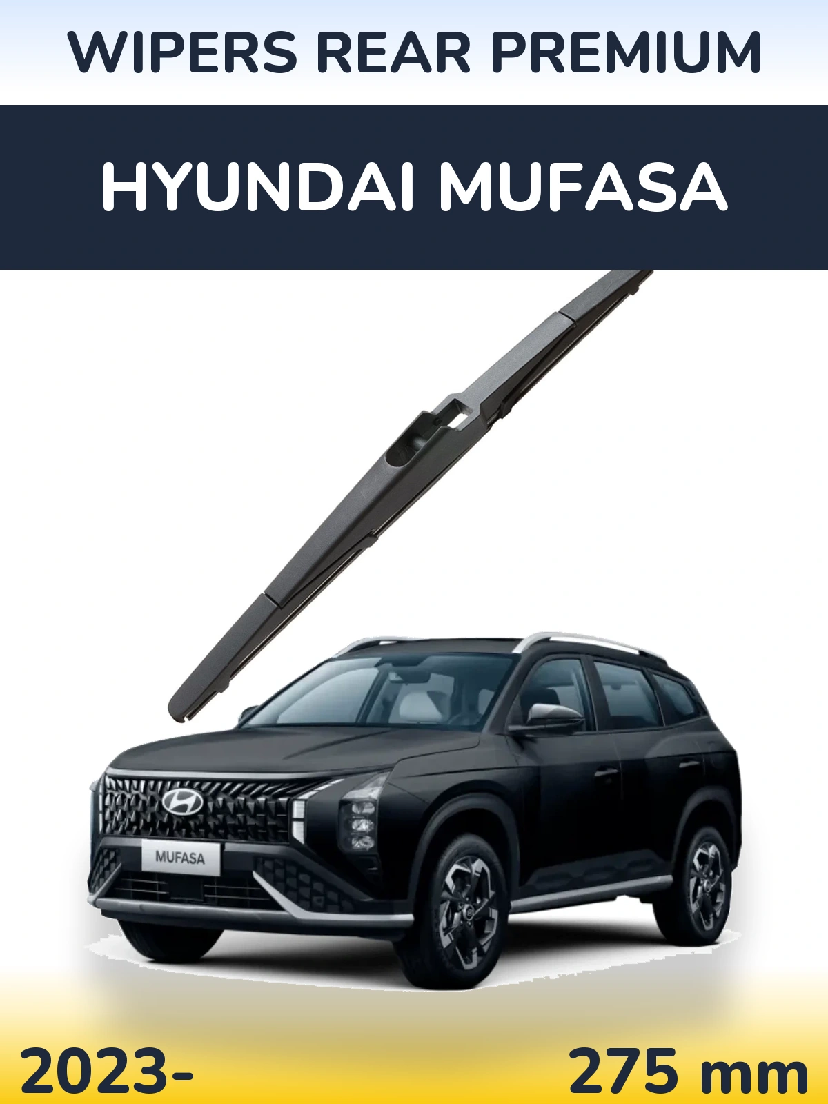 Rear wiper blade WIPERS REAR PREMIUM 275 мм for Hyundai Mufasa 2023-2026