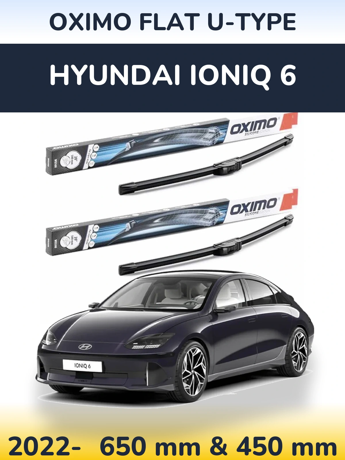 Комплект передніх щіток Oximo Flat U-type 650 & 450 мм для Hyundai IONIQ 6 2022-2026