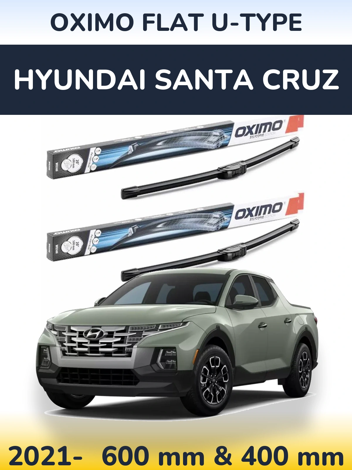 Komplet przednich wycieraczek Oximo Flat U-type 600 & 400 mm do Hyundai Santa Cruz 2021-2026