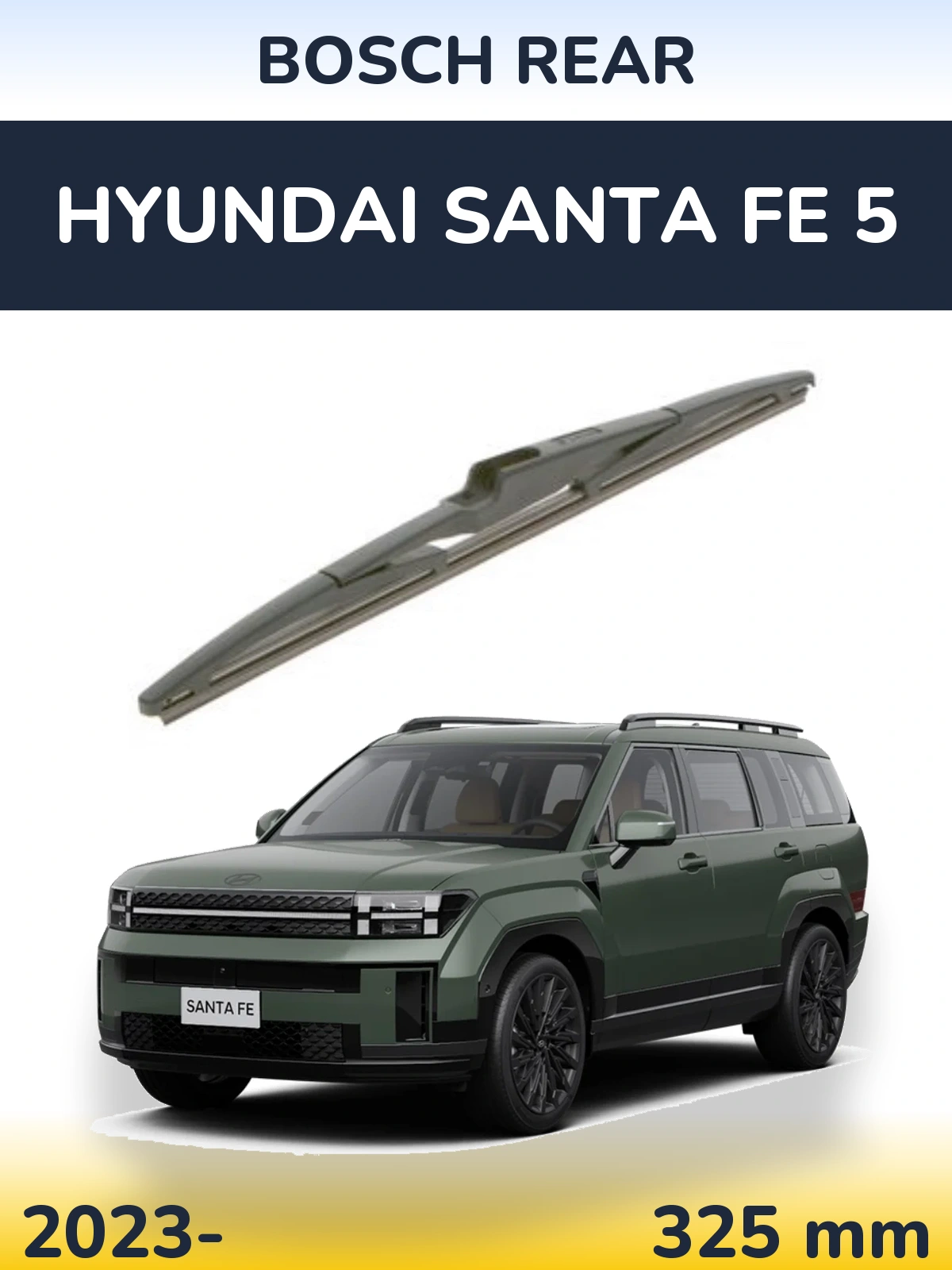Rear wiper blade BOSCH Rear 325 mm for Hyundai Santa Fe 5 2023-2026