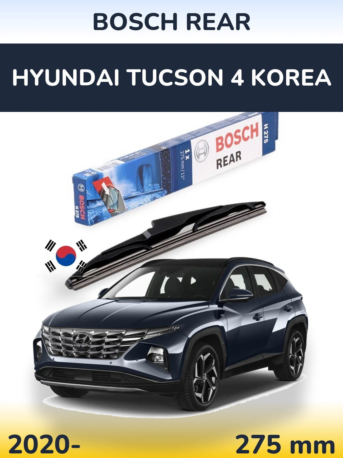 Задня щітка BOSCH Rear 275 мм для Hyundai Tucson 4 Korea 2020-2026