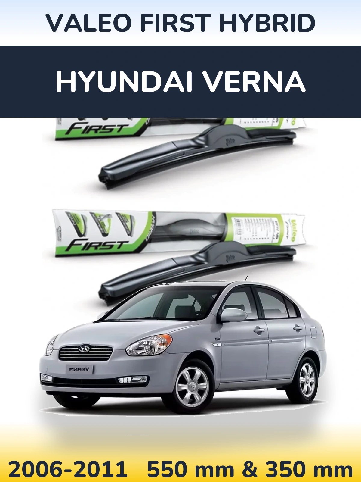 Front wiper blade set Valeo First Hybrid 550 & 350 мм for Hyundai Verna 2006-2011