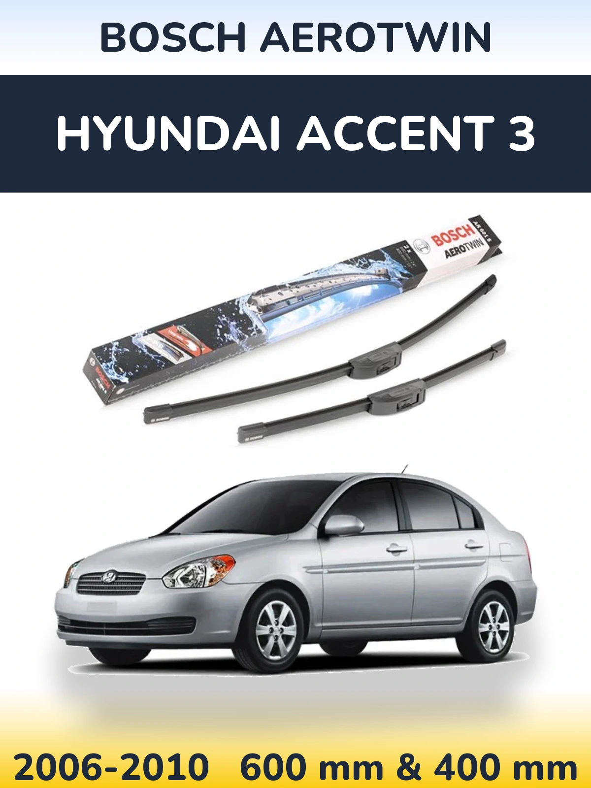 Комплект передніх щіток BOSCH AeroTwin 600 & 400 мм для Hyundai Accent 3 2006-2010