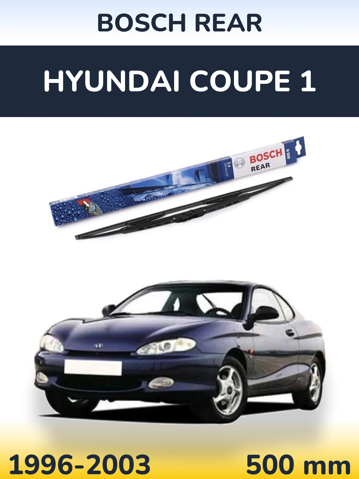 Rear wiper blade BOSCH Rear 500 mm for Hyundai Coupe 1 1996-2003