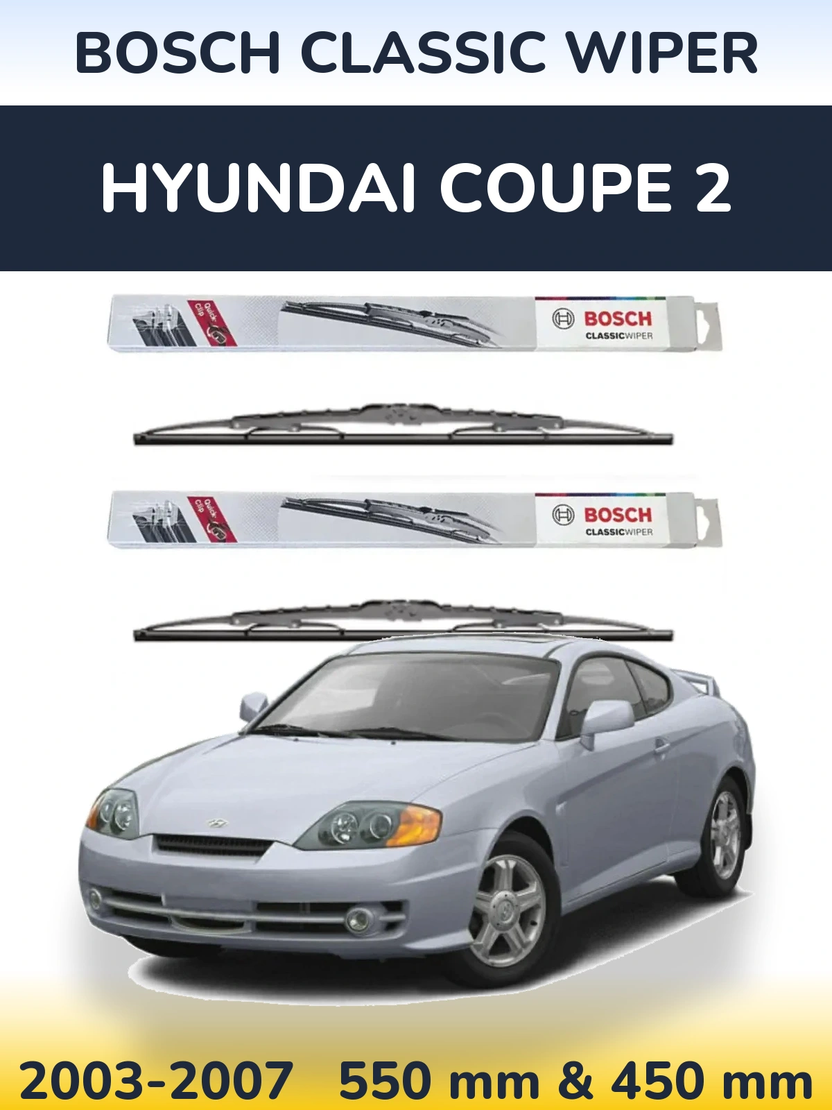Front wiper blade set BOSCH Classic Wiper 550 & 450 mm for Hyundai Coupe 2 2003-2007