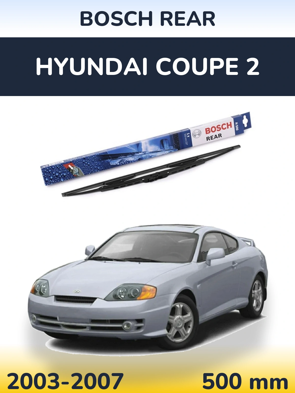 Rear wiper blade BOSCH Rear 500 мм for Hyundai Coupe 2 2003-2007
