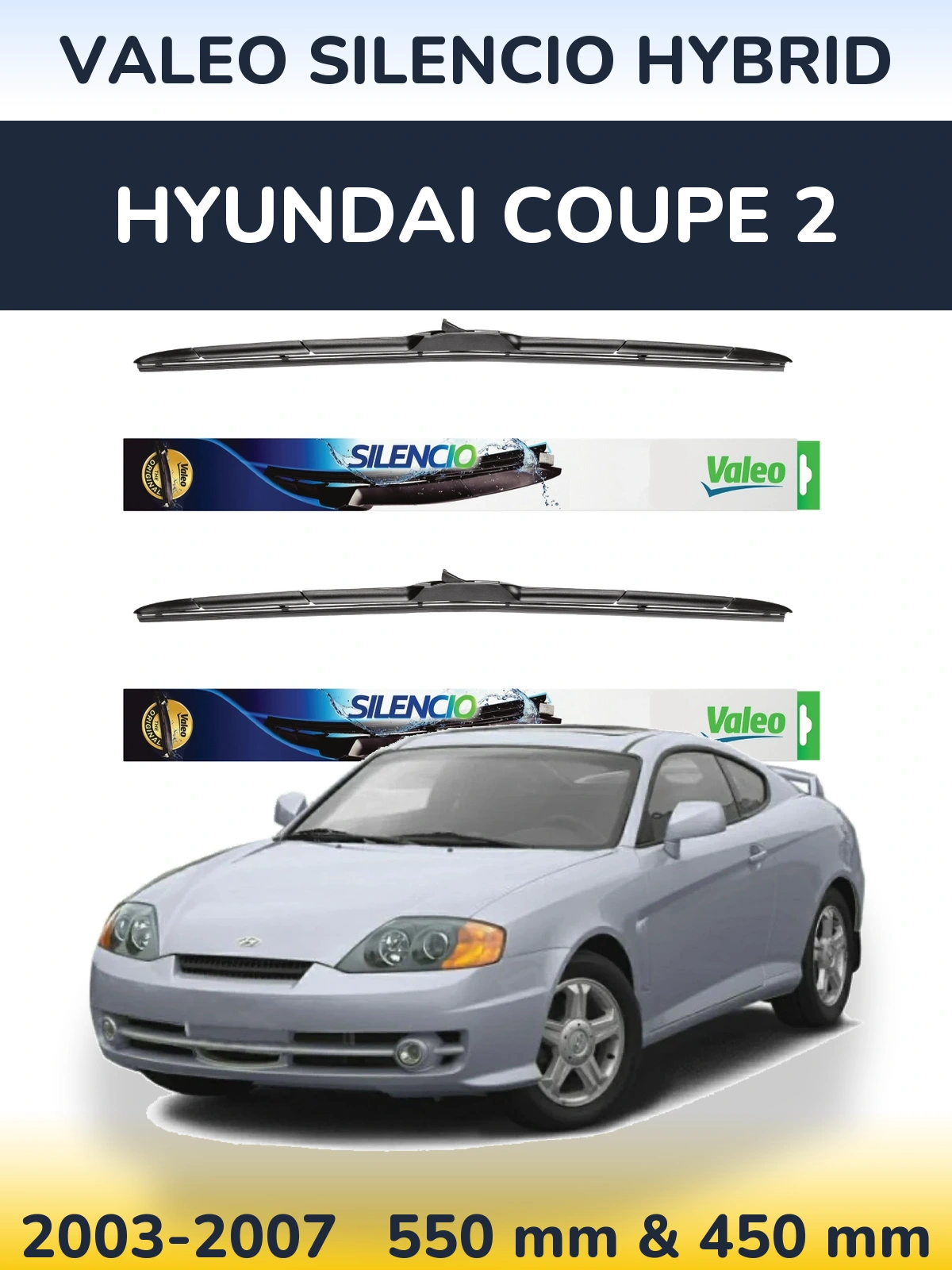 Front wiper blade set Valeo Silencio Hybrid 550 & 450 мм for Hyundai Coupe 2 2003-2007