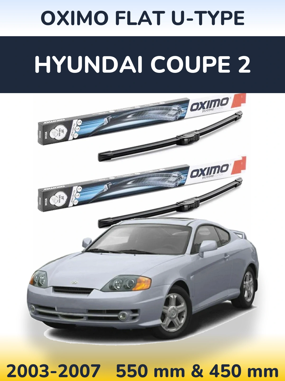 Front wiper blade set Oximo Flat U-type 550 & 450 мм for Hyundai Coupe 2 2003-2007