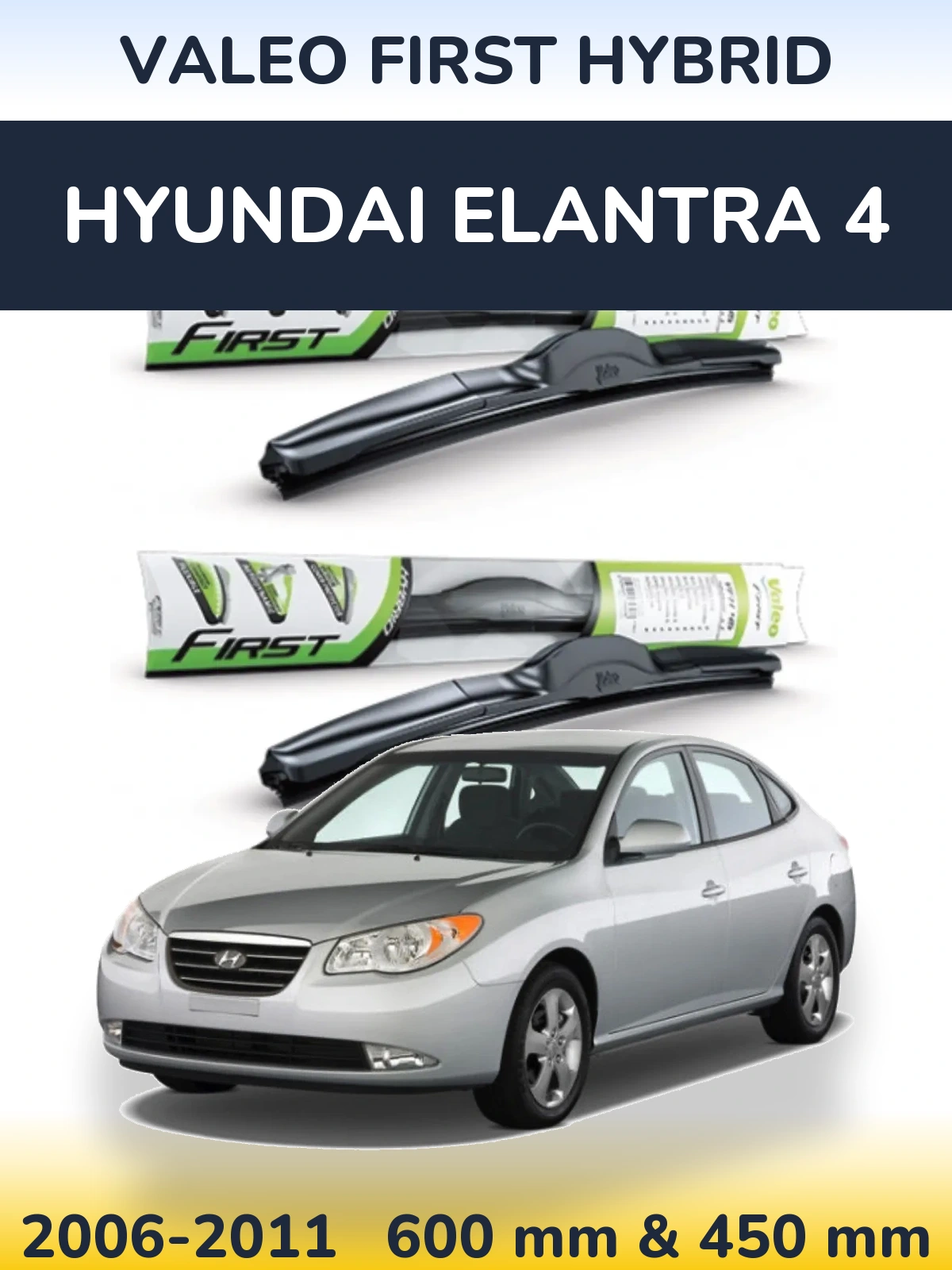 Front wiper blade set Valeo First Hybrid 600 & 450 mm for Hyundai Elantra 4 2006-2011