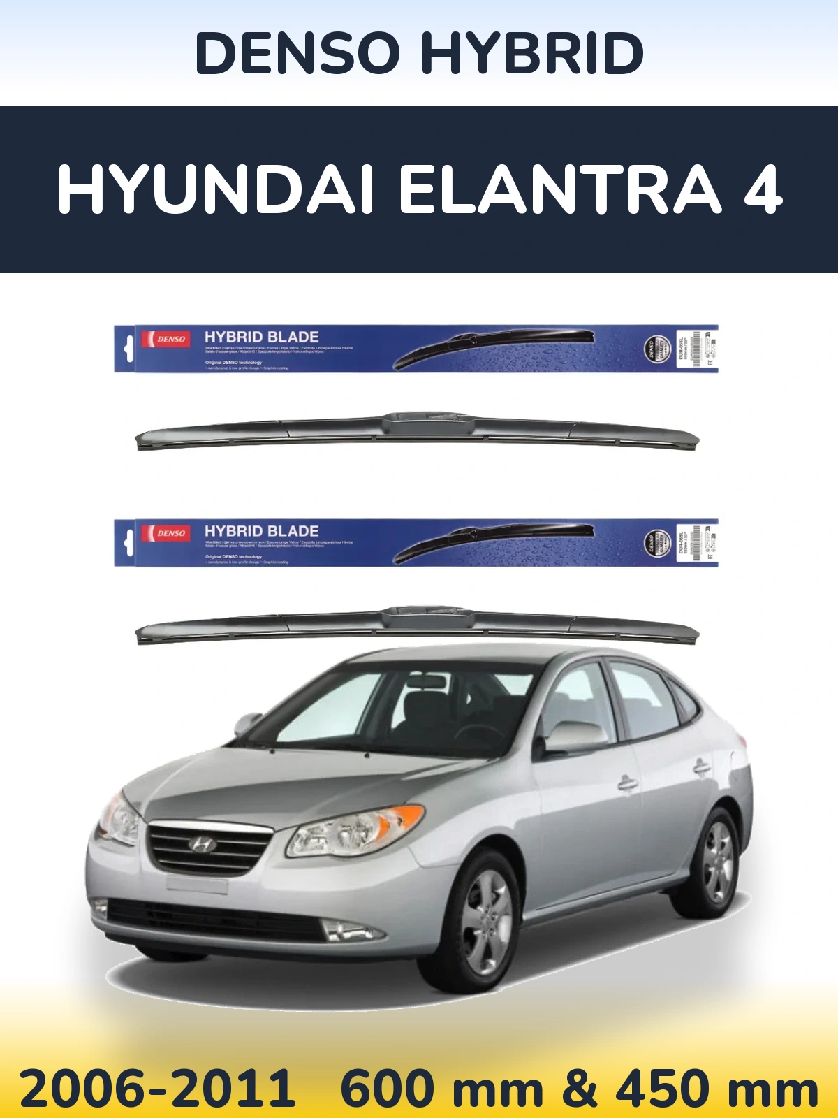 Front wiper blade set Denso Hybrid 600 & 450 mm for Hyundai Elantra 4 2006-2011