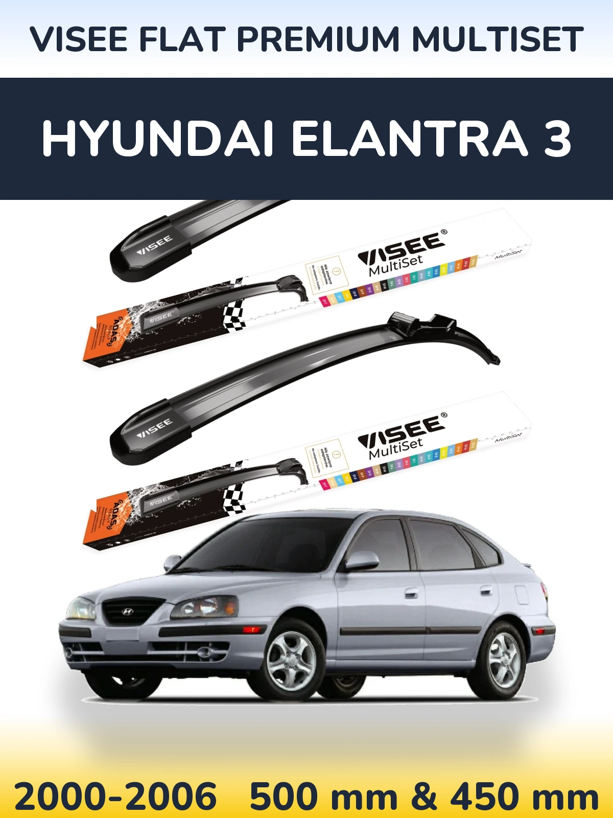 Komplet przednich wycieraczek VISEE FLAT PREMIUM MultiSet 500 & 450 mm do Hyundai Elantra 3 2000-2006