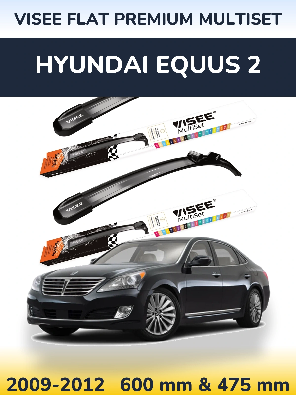 Front wiper blade set VISEE FLAT PREMIUM MultiSet 600 & 475 мм for Hyundai Equus 2 2009-2012