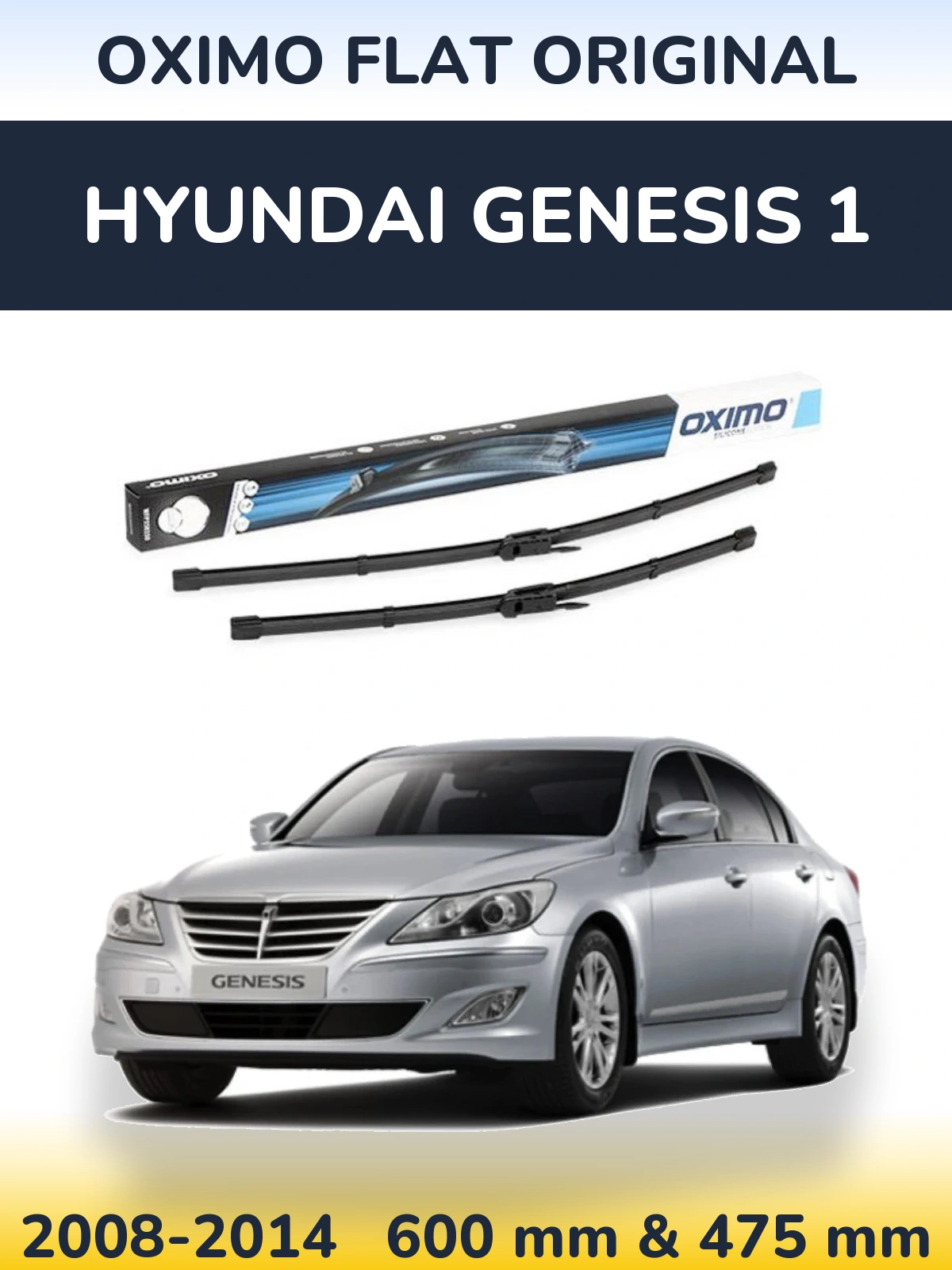 Комплект передніх щіток Oximo Flat Original 600 & 475 мм для Hyundai Genesis 1 2008-2014