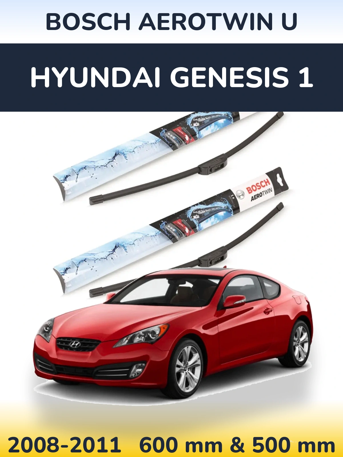 Komplet przednich wycieraczek BOSCH AeroTwin U 600 & 500 mm do Hyundai Genesis 1 2008-2011