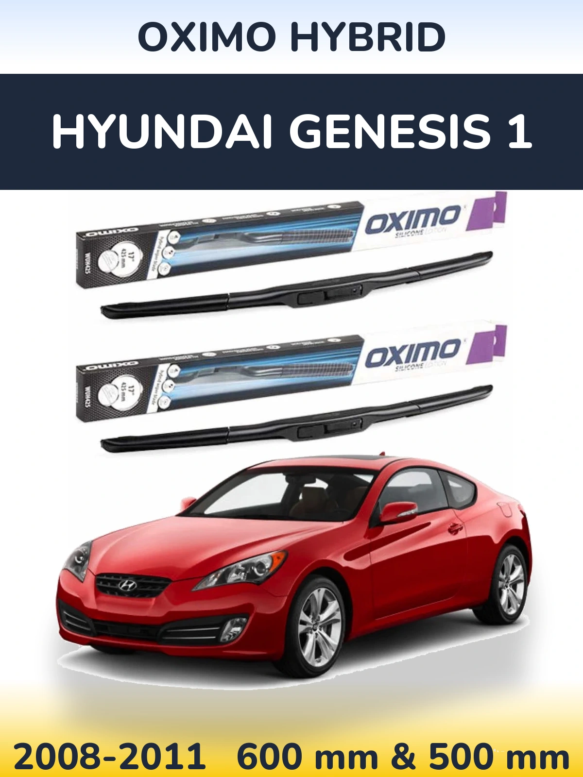 Front wiper blade set Oximo Hybrid 600 & 500 мм for Hyundai Genesis 1 2008-2011
