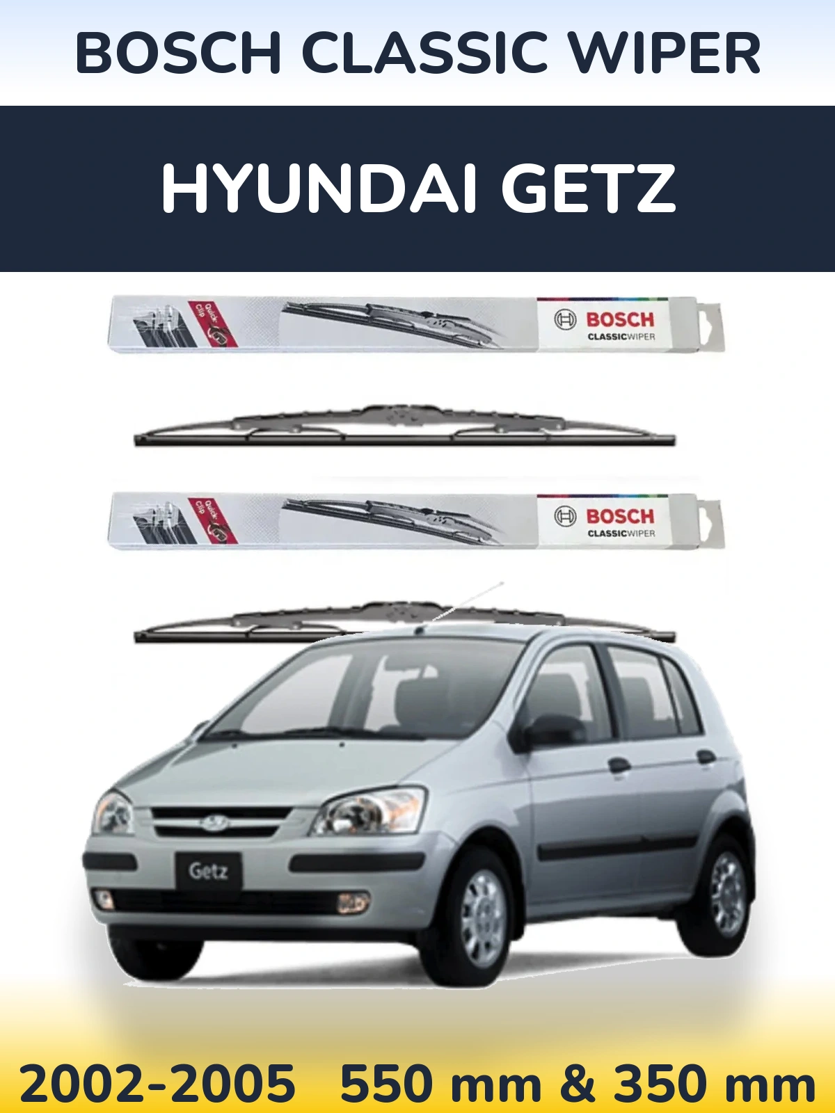 Komplet przednich wycieraczek BOSCH Classic Wiper 550 & 340 mm do Hyundai Getz 2002-2005