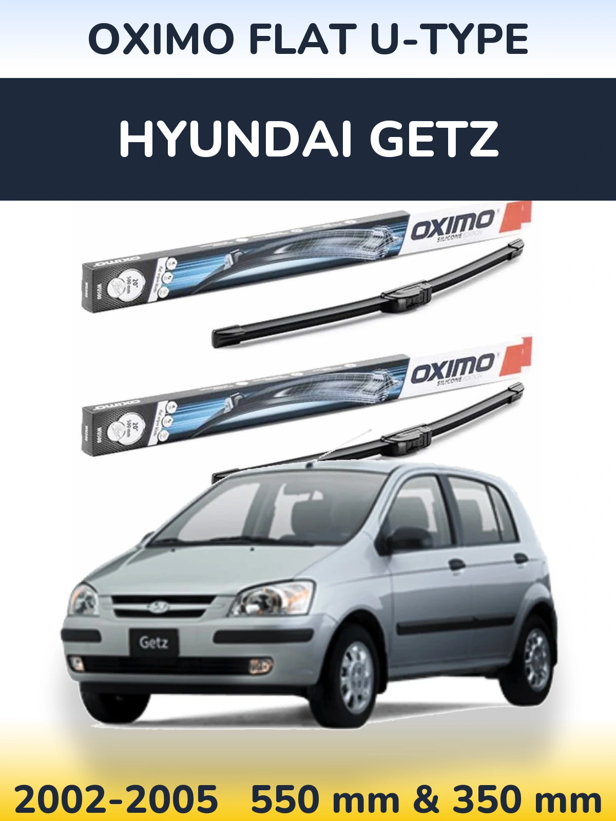 Комплект передніх щіток Oximo Flat U-type 550 & 350 мм для Hyundai Getz 2002-2005