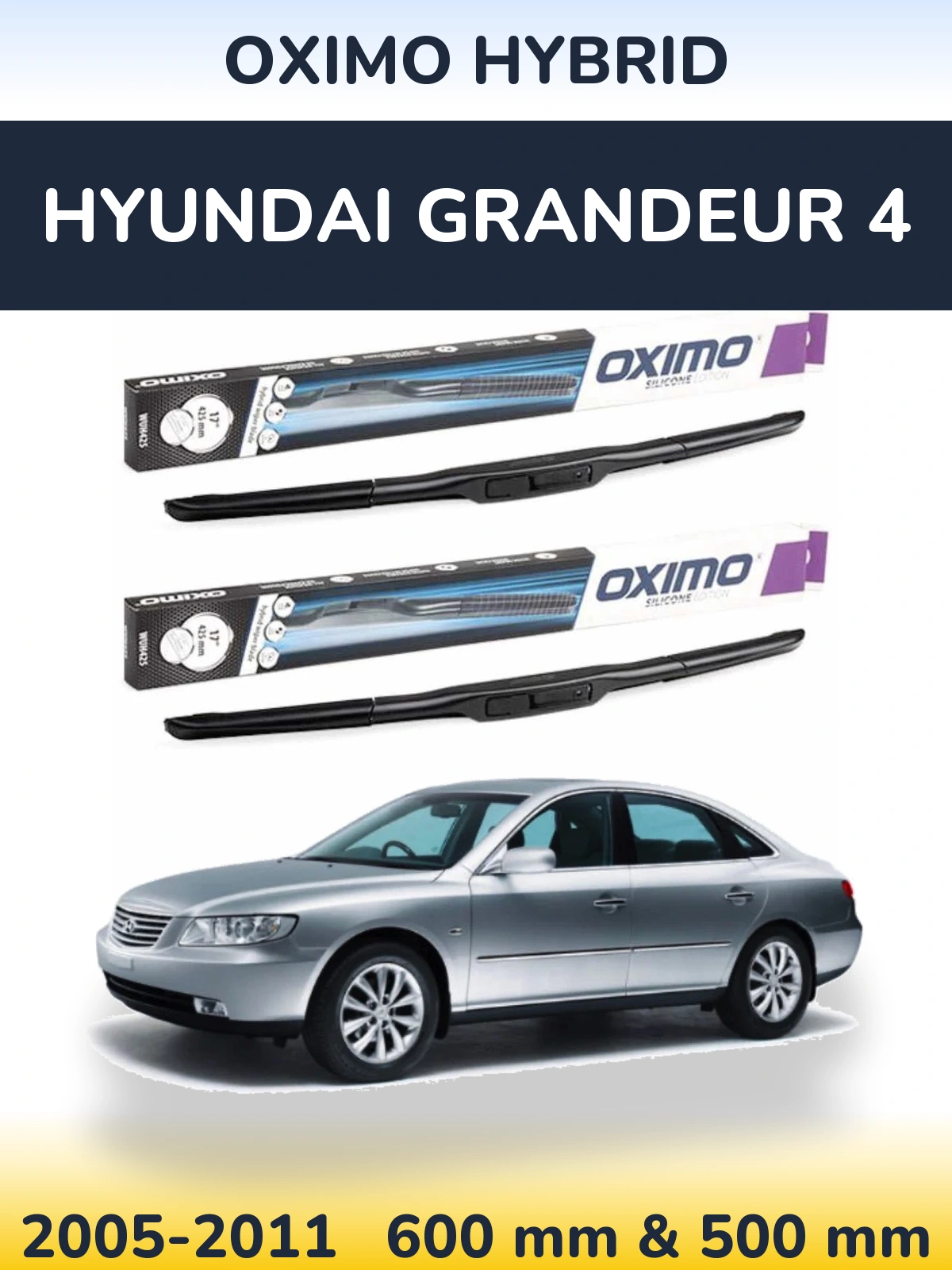 Комплект передніх щіток Oximo Hybrid 600 & 500 мм для Hyundai Grandeur 4 2005-2011