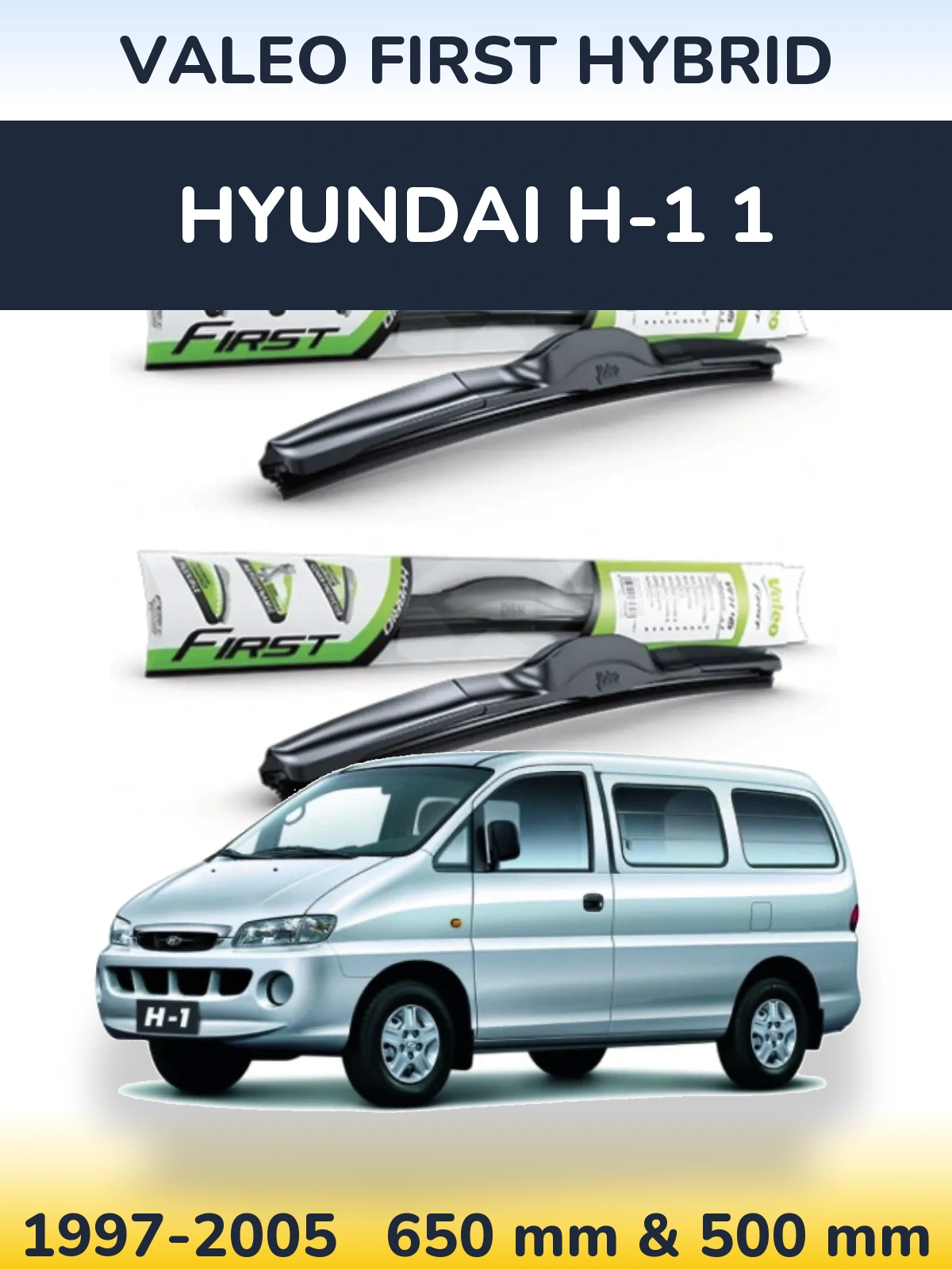 Komplet przednich wycieraczek Valeo First Hybrid 650 & 500 mm do Hyundai H-1 1 1997-2005