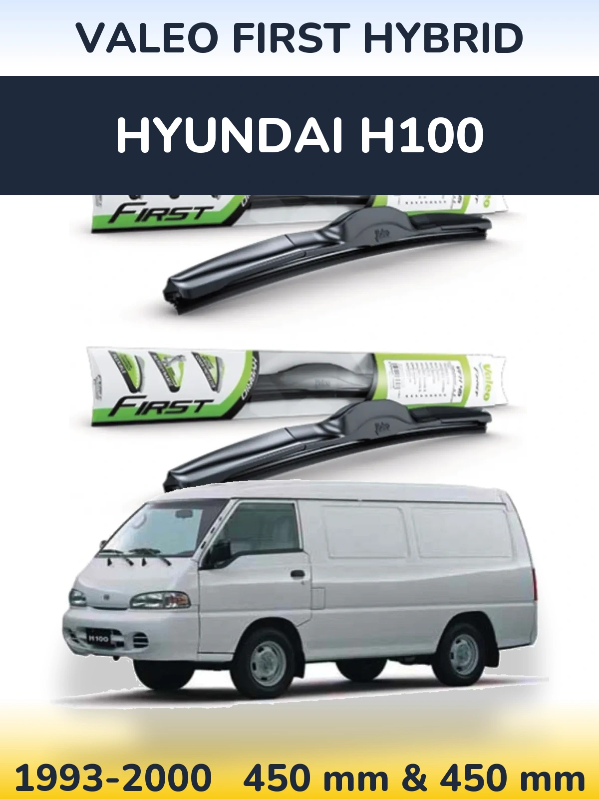 Komplet przednich wycieraczek Valeo First Hybrid 450 & 450 mm do Hyundai H100 1993-2000