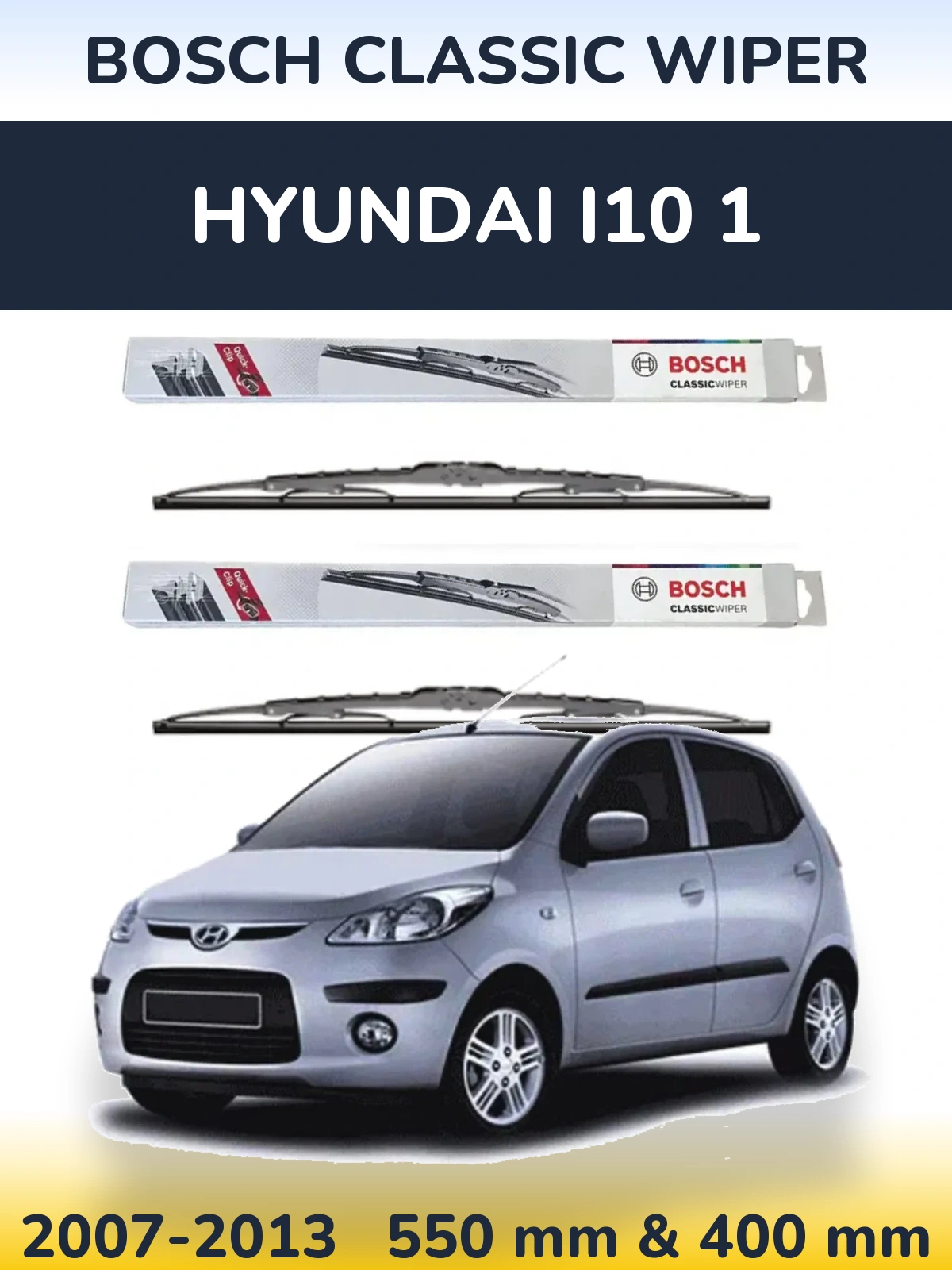 Комплект передних дворников BOSCH Classic Wiper 550 & 400 мм для Hyundai i10 1 2007-2013