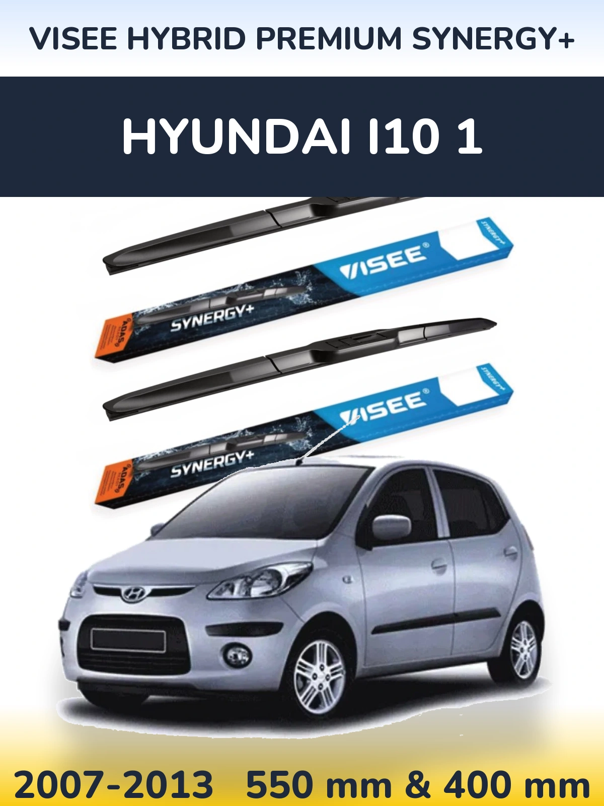 Front wiper blade set VISEE HYBRID PREMIUM SYNERGY+ 550 & 400 mm for Hyundai i10 1 2007-2013