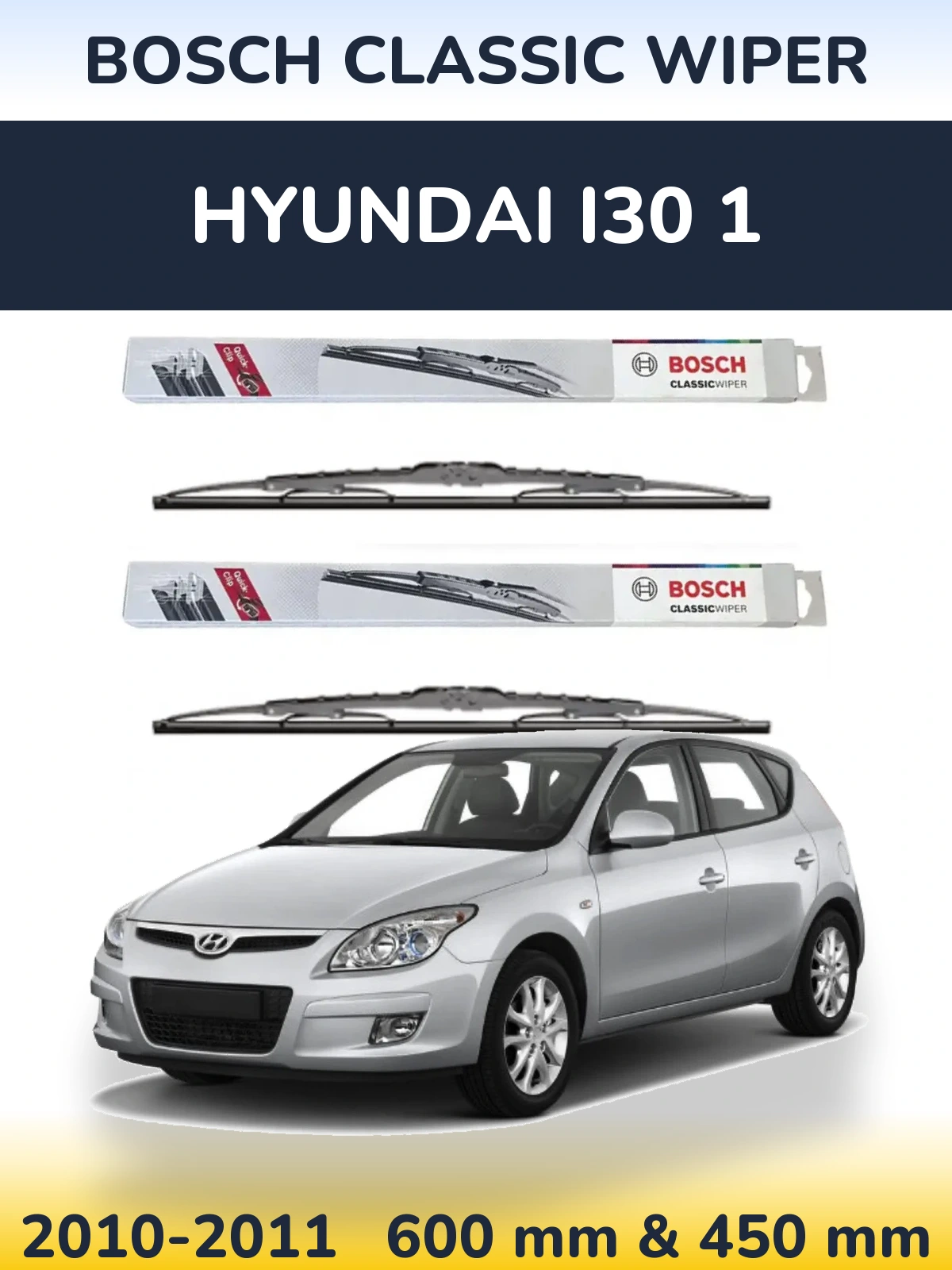 Front wiper blade set BOSCH Classic Wiper 600 & 450 мм for Hyundai i30 1 2010-2011