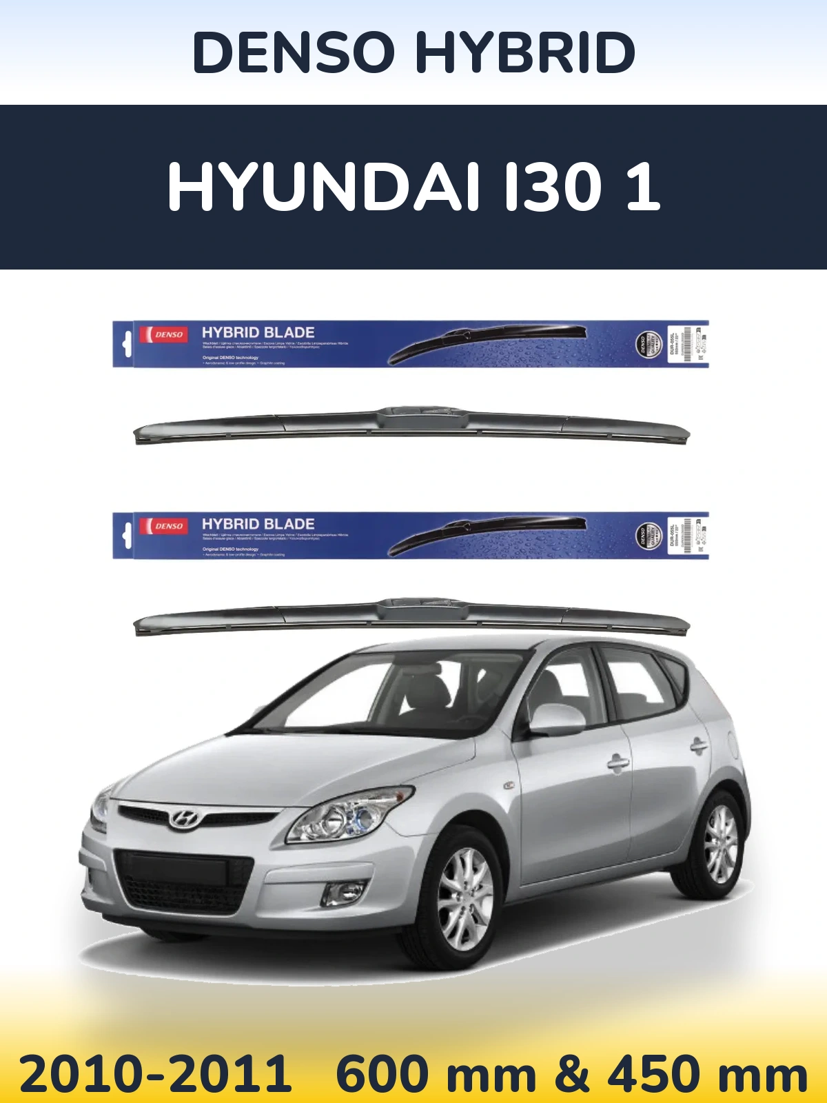 Komplet przednich wycieraczek Denso Hybrid 600 & 450 mm do Hyundai i30 1 2010-2011