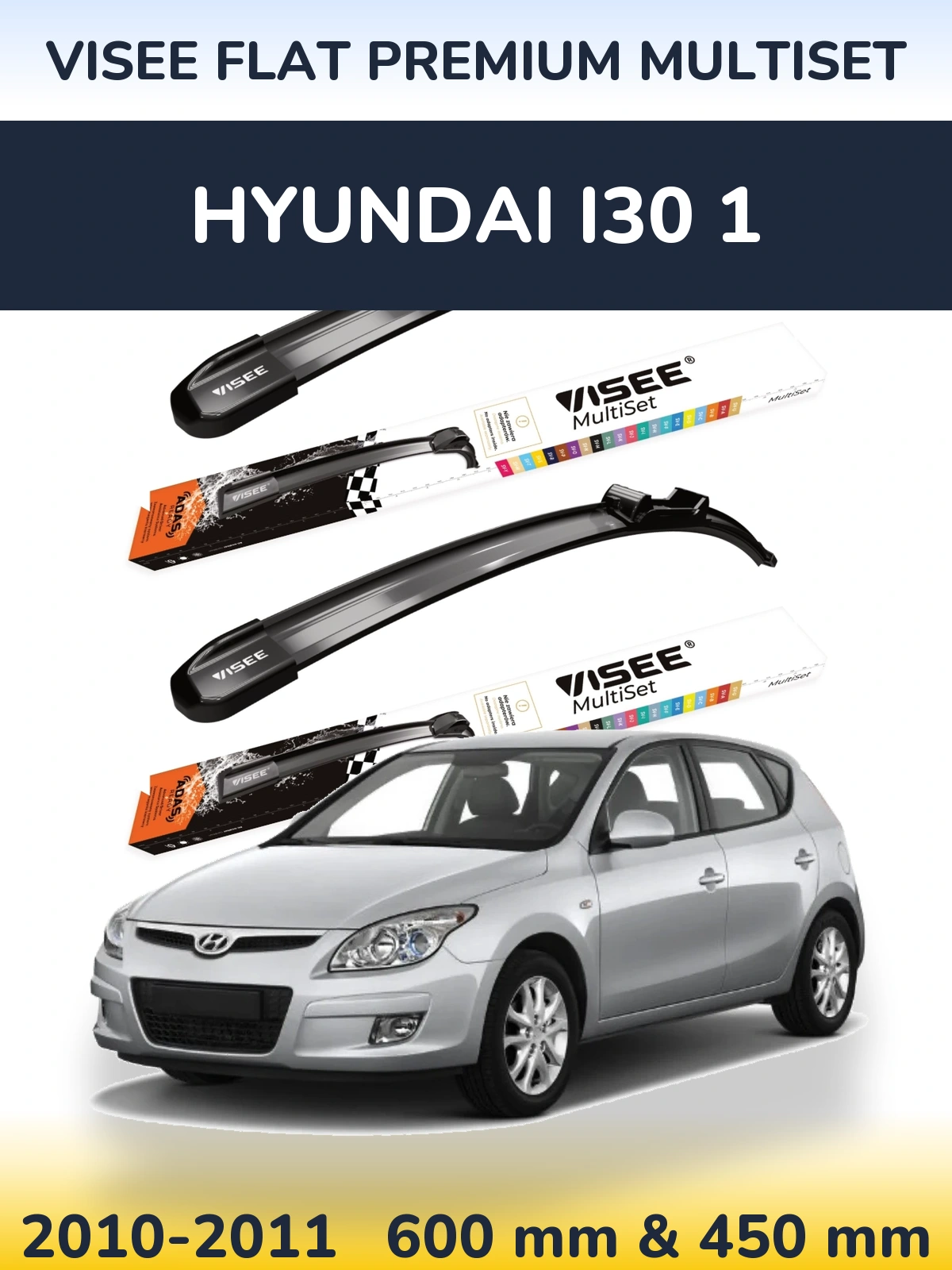 Комплект передних дворников VISEE FLAT PREMIUM MultiSet 600 & 450 мм для Hyundai i30 1 2010-2011
