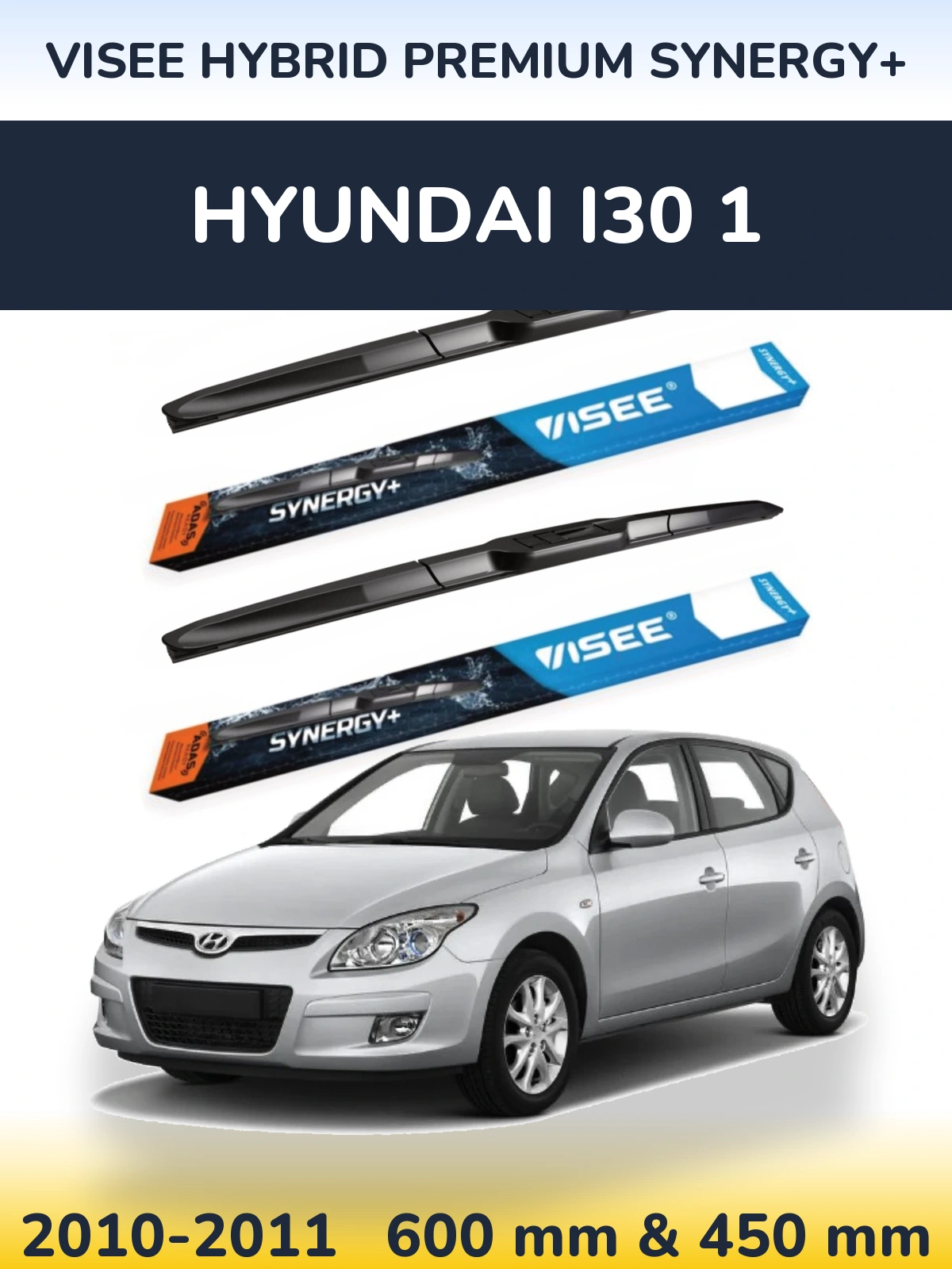 Комплект передніх щіток VISEE HYBRID PREMIUM SYNERGY+ 600 & 450 мм для Hyundai i30 1 2010-2011