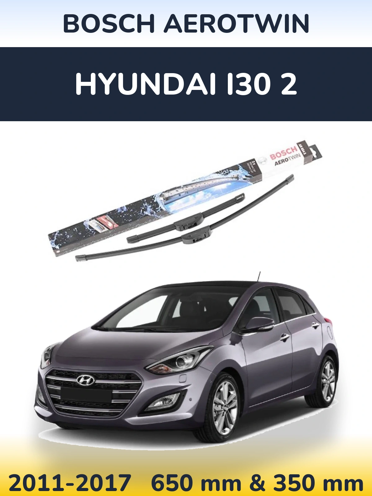 Комплект передних дворников BOSCH AeroTwin 650 & 350 мм для Hyundai i30 2 2011-2017