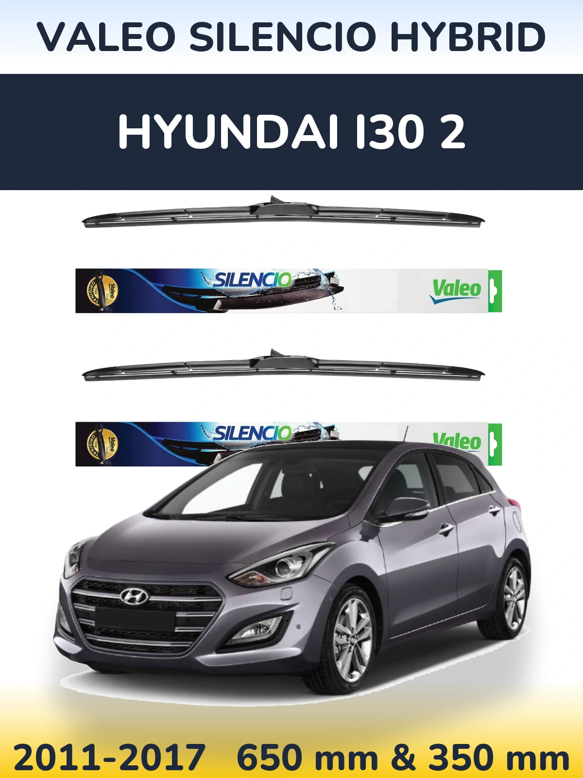 Комплект передніх щіток Valeo Silencio Hybrid 650 & 350 мм для Hyundai i30 2 2011-2017