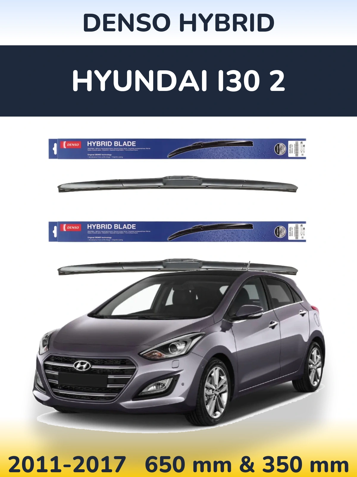 Комплект передних дворников Denso Hybrid 650 & 350 мм для Hyundai i30 2 2011-2017