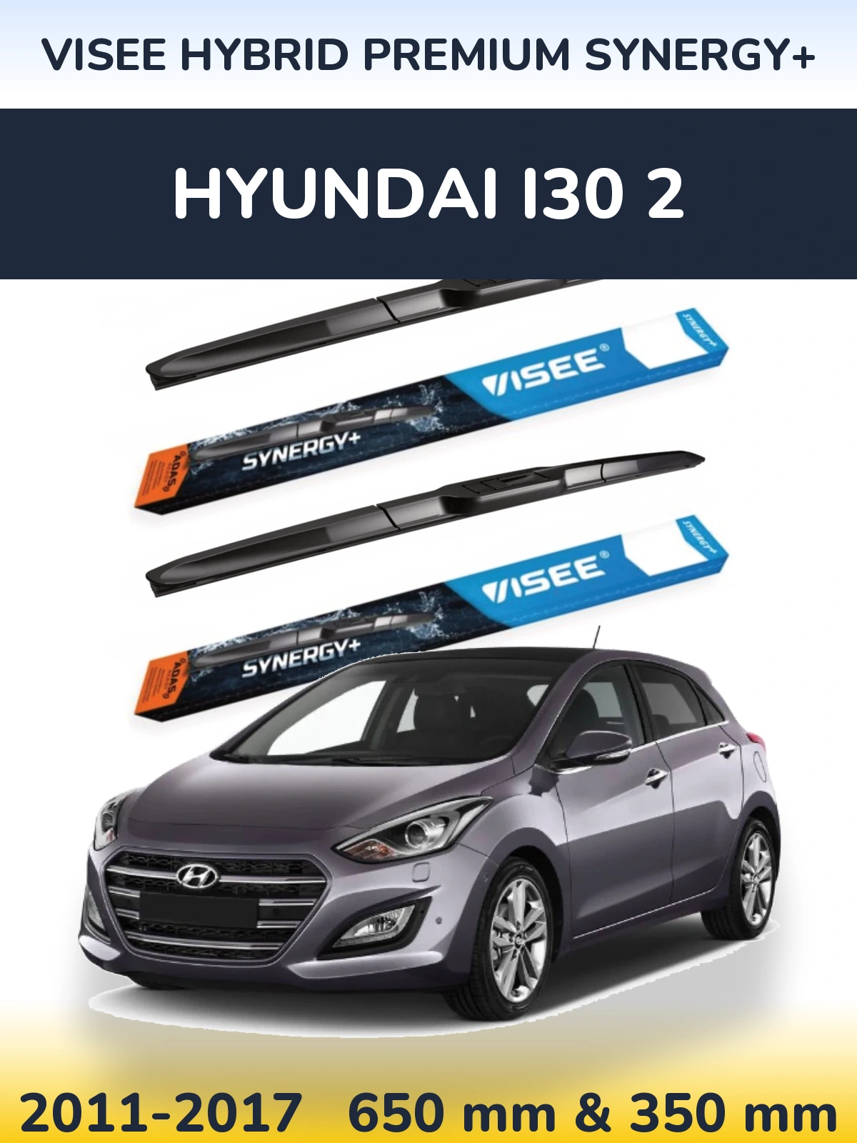Komplet przednich wycieraczek VISEE HYBRID PREMIUM SYNERGY+ 650 & 350 mm do Hyundai i30 2 2011-2017