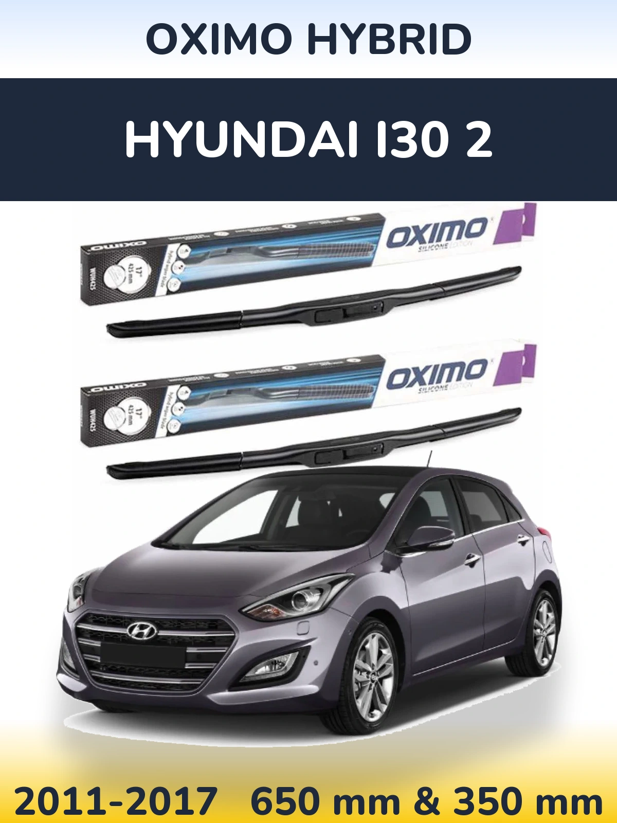Front wiper blade set Oximo Hybrid 650 & 350 мм for Hyundai i30 2 2011-2017