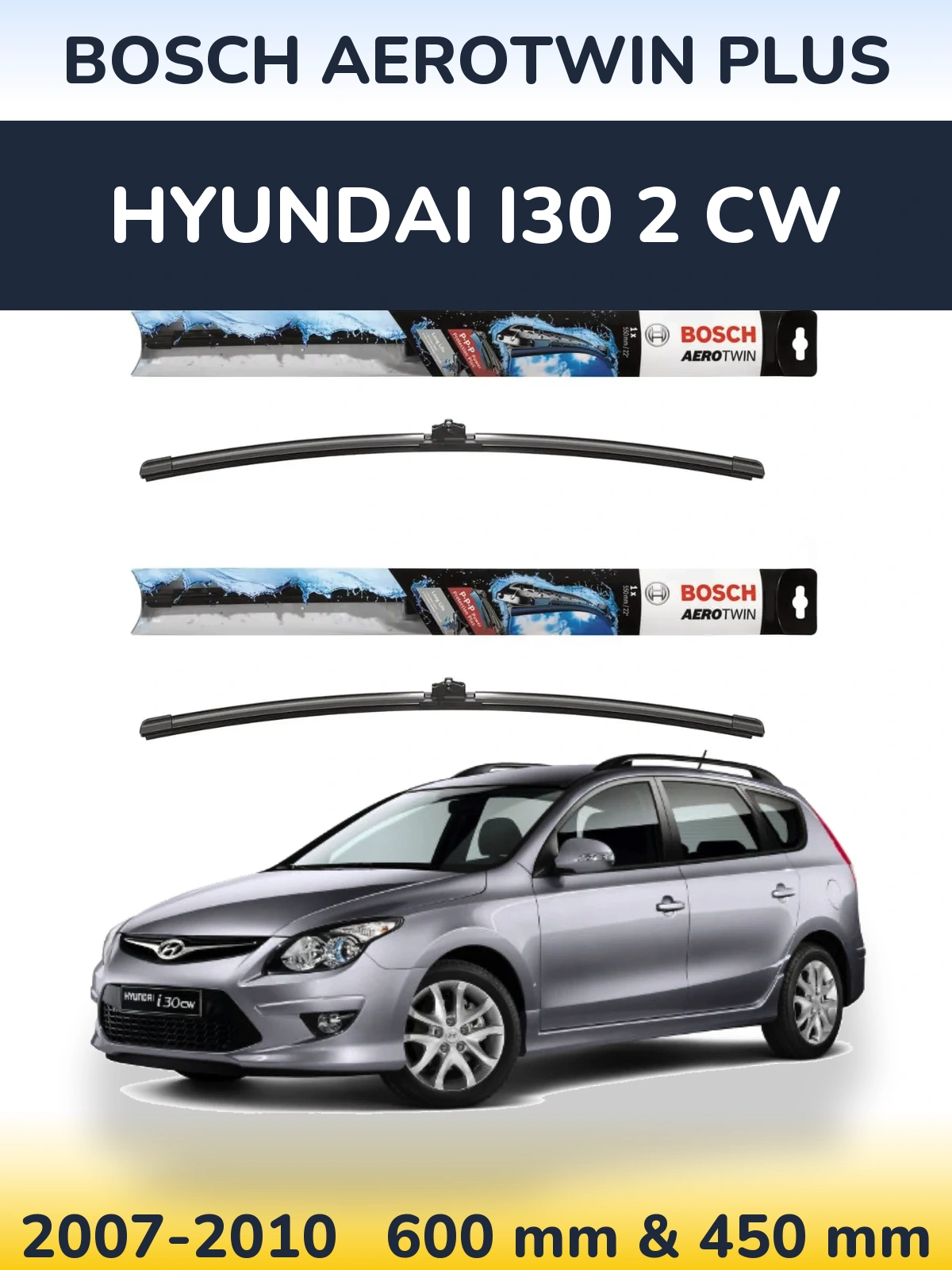 Komplet przednich wycieraczek BOSCH AeroTwin Plus 600 & 450 mm do Hyundai i30 2 CW 2007-2010