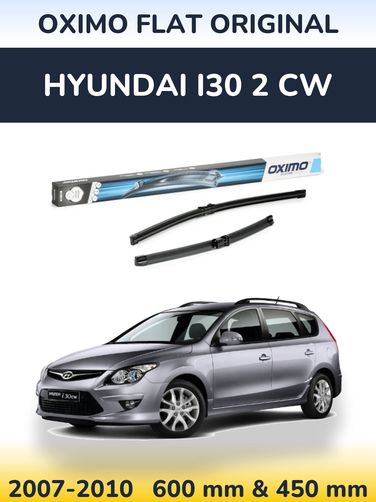 Komplet przednich wycieraczek Oximo Flat Original 600 & 450 mm do Hyundai i30 2 CW 2007-2010